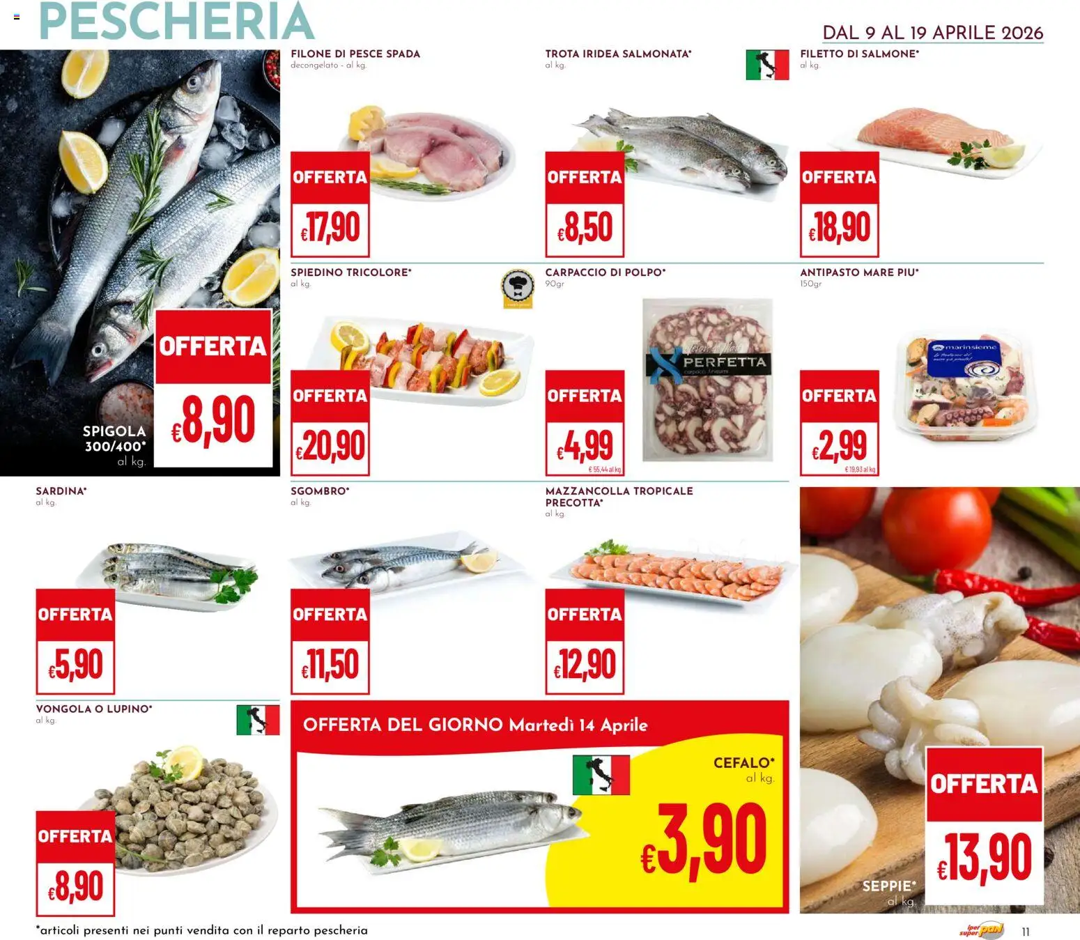 Volantino Pan del 09.04.2026 | Pagina: 11 | Prodotti: Pesce, Trota, Spigola, Pesce spada