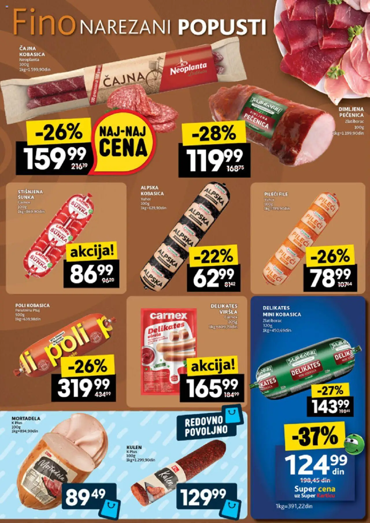 Idea katalog - važi od 09.10.2025 | Strana: 5 | Proizvode: Pileći file, Kulen, Mortadela, Pečenica