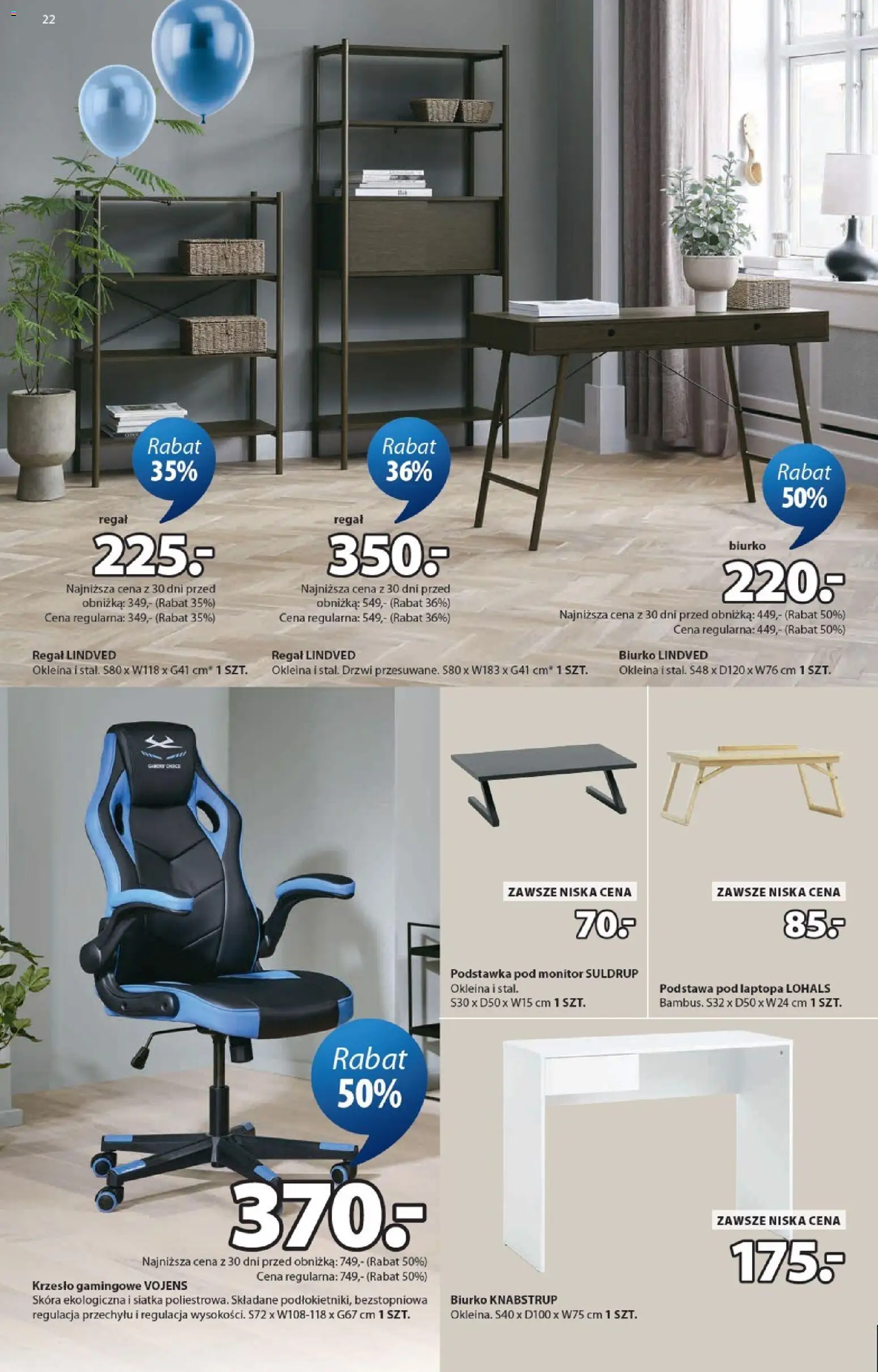 JYSK gazetka od 22.04.2026 | Strona: 22 | Produkty: Monitor, Krzesło, Biurko, Siatka