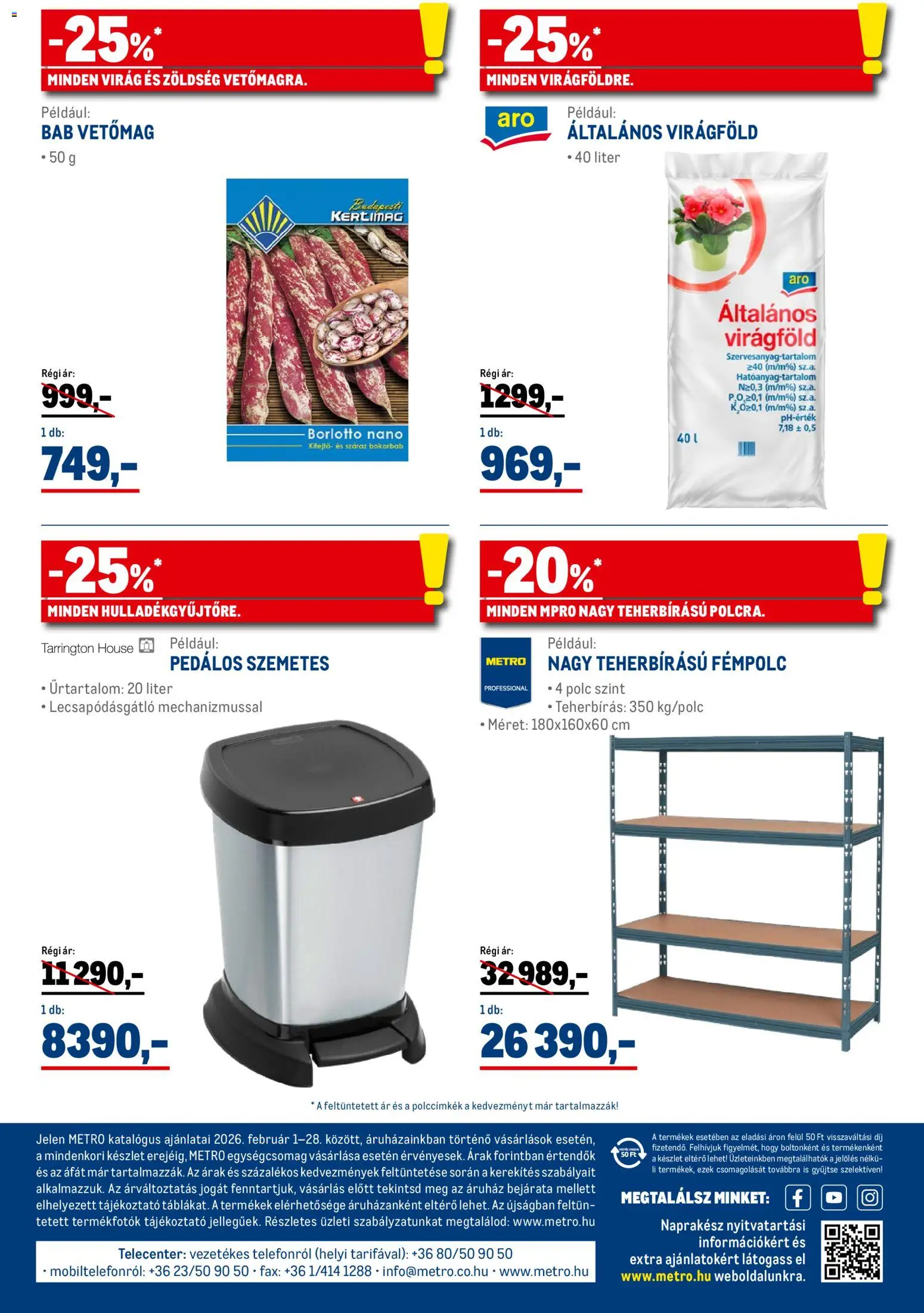 Metro akciós ujság - amely érvényes a következő dátumtól: 01.02.2026 | Oldal: 39 | Termékek: Virag, Polc, Virágföld, Só