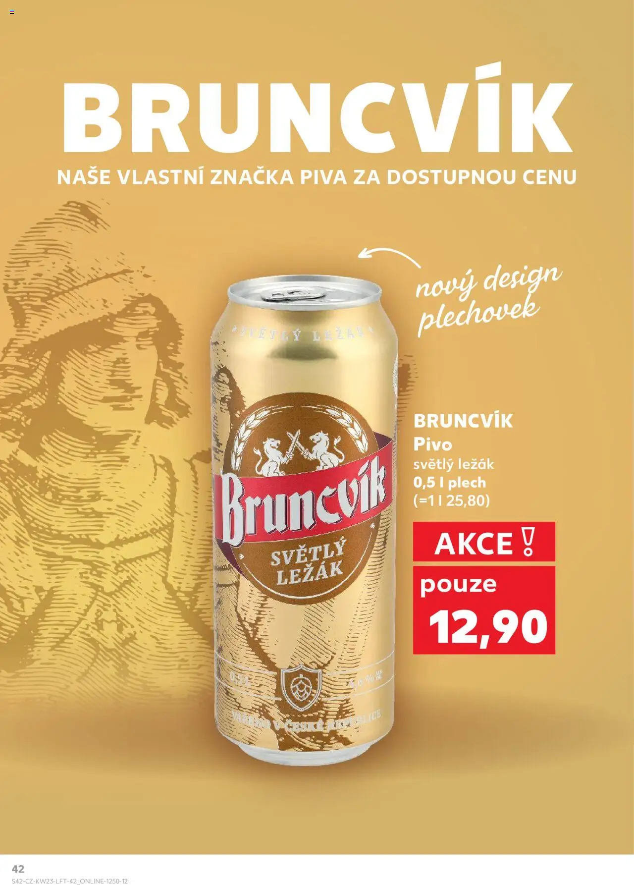 Kaufland leták - Praha 8 od 04.06.2025 | Strana: 42 | Produkty: Pivo, Plech, Pivo Bruncvík