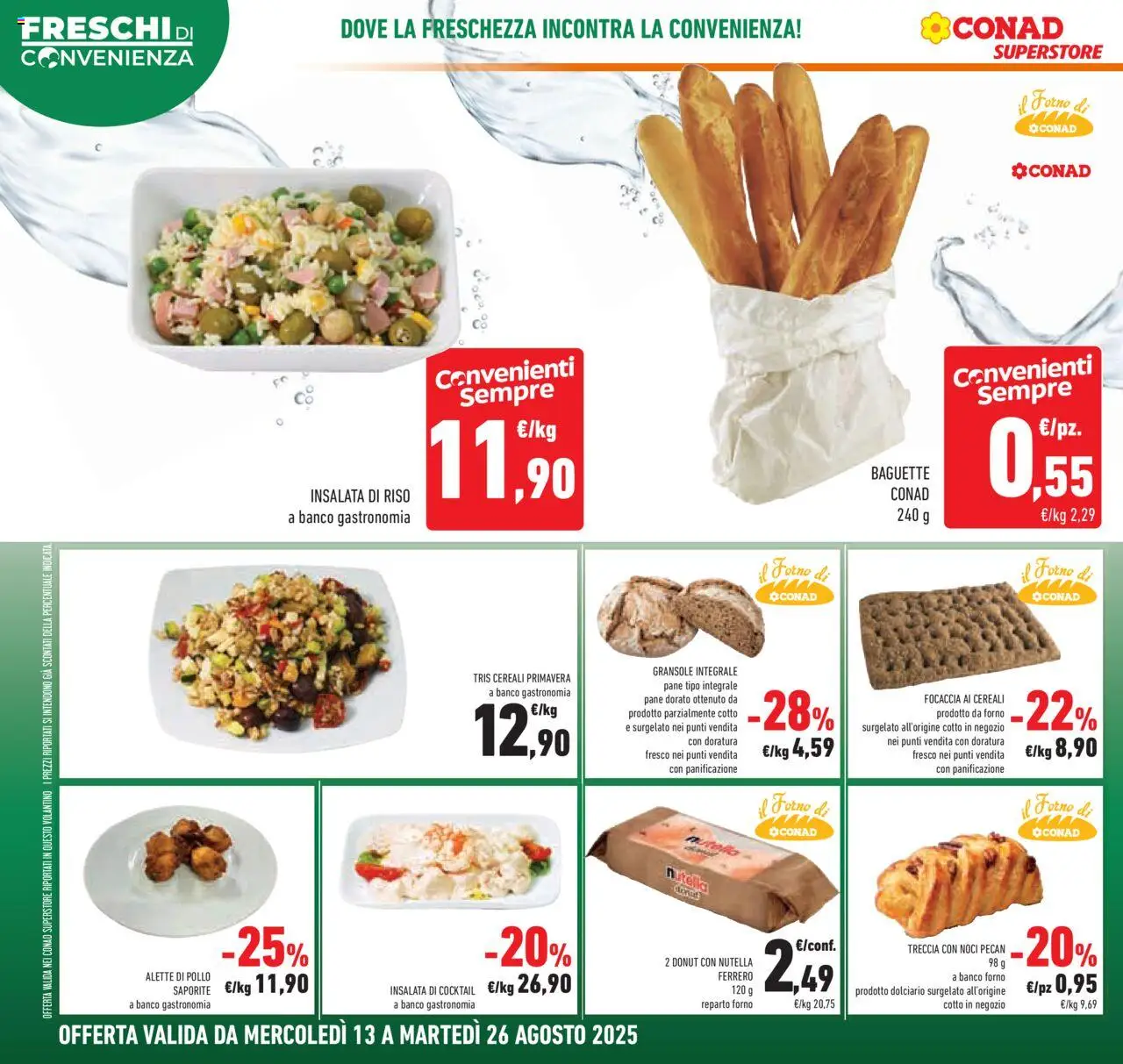Volantino Conad del 13.08.2025 | Pagina: 10 | Prodotti: Focaccia, Insalata, Noci, Insalata di riso