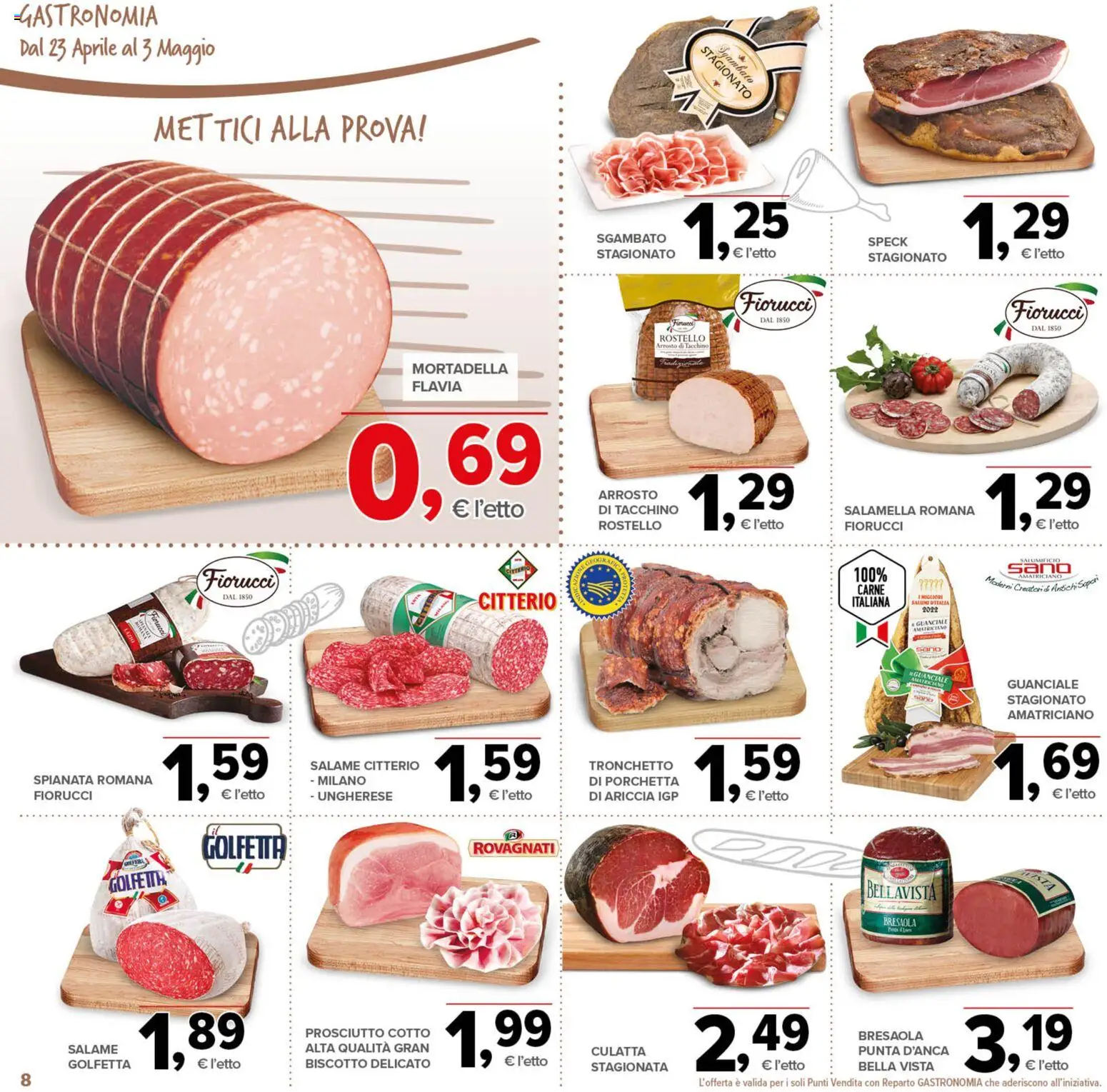 Volantino Todis del 23.04.2026 | Pagina: 8 | Prodotti: Arrosto, Porchetta, Mortadella, Guanciale