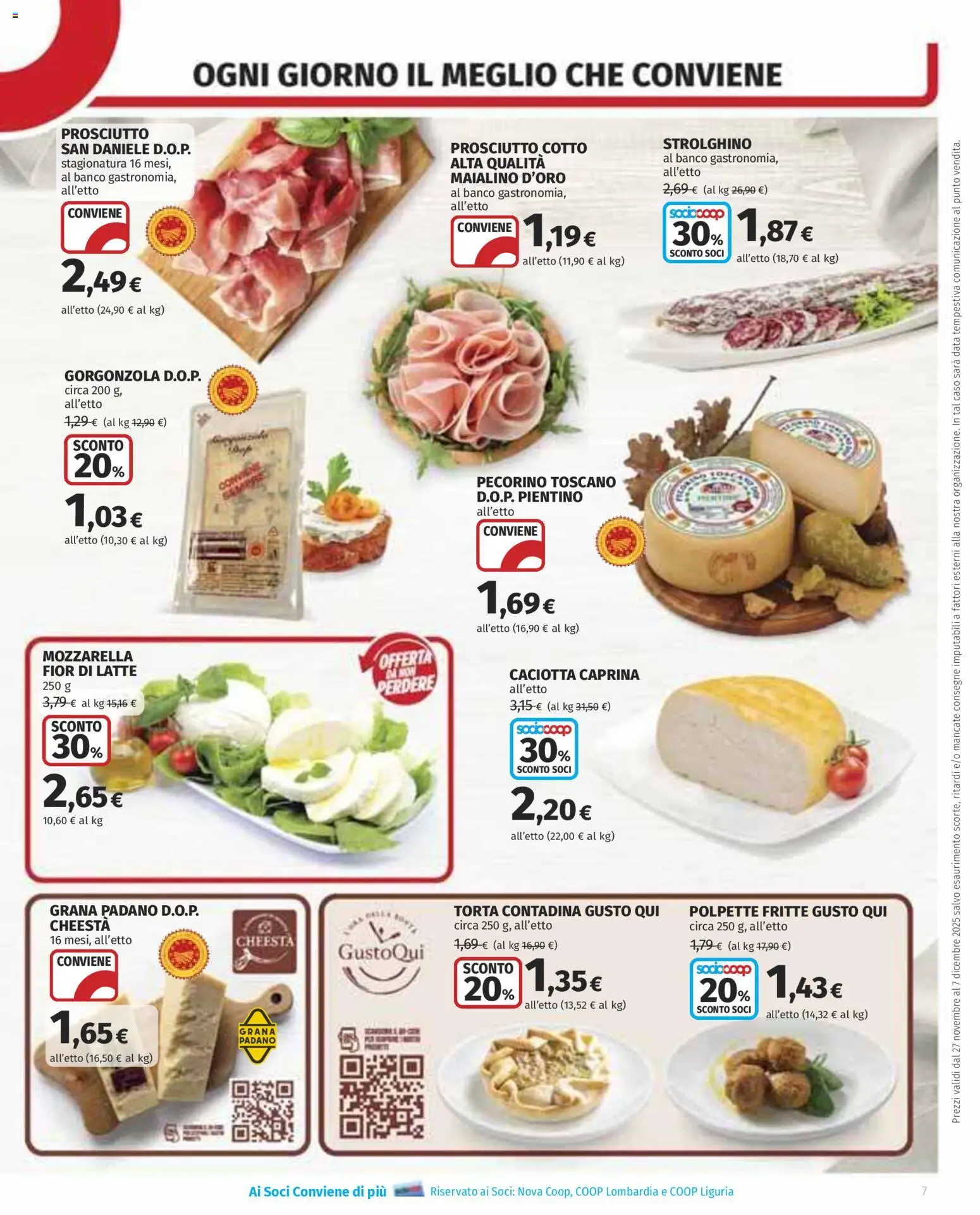 Volantino COOP del 27.11.2025 | Pagina: 7 | Prodotti: Prosciutto Cotto, Data, Grana Padano, Torta