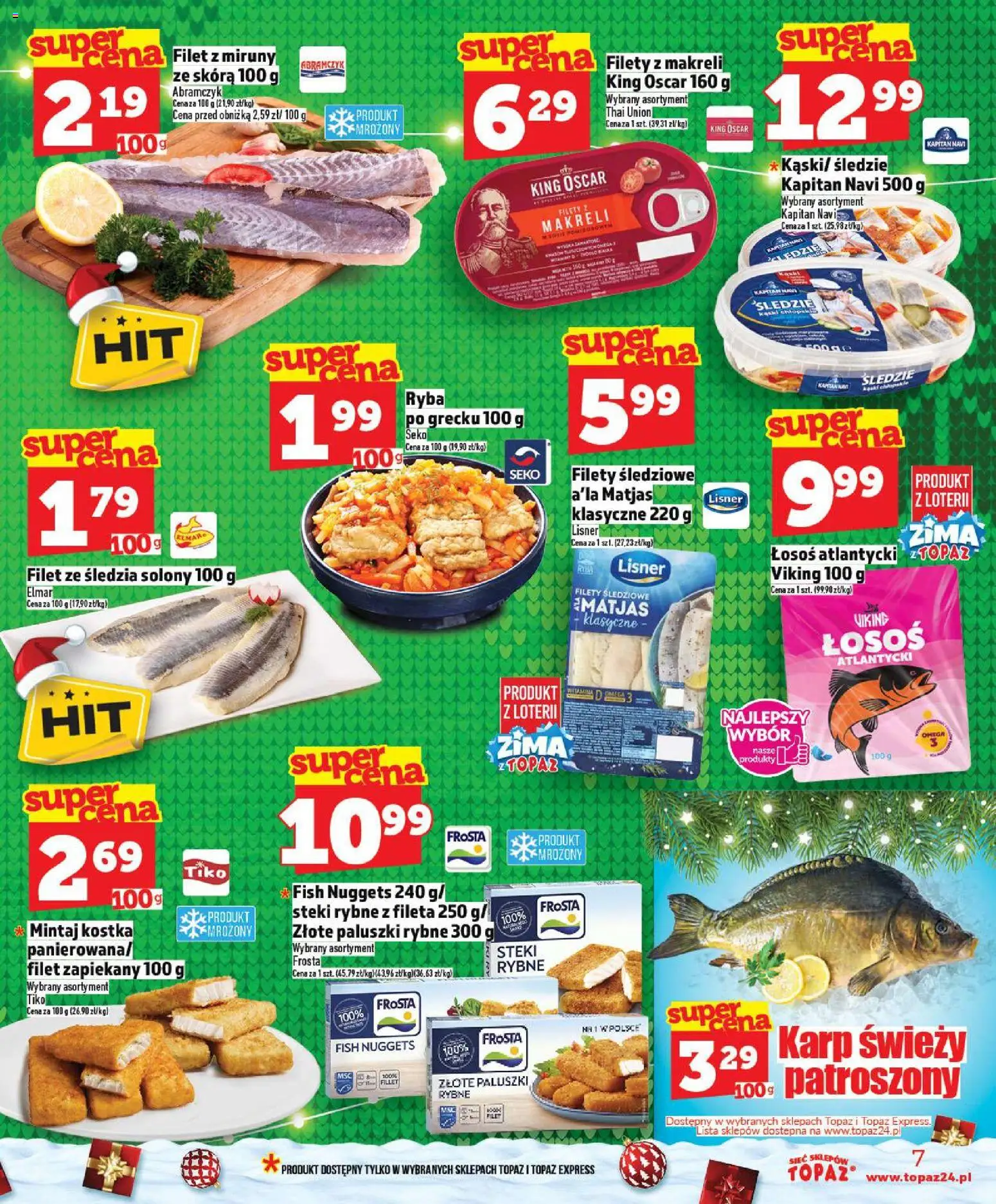 Topaz Gazetka MAZ od 18.12.2025 | Strona: 7 | Produkty: Łosoś atlantycki, Filety śledziowe a'la matjas, Mintaj, Łosoś