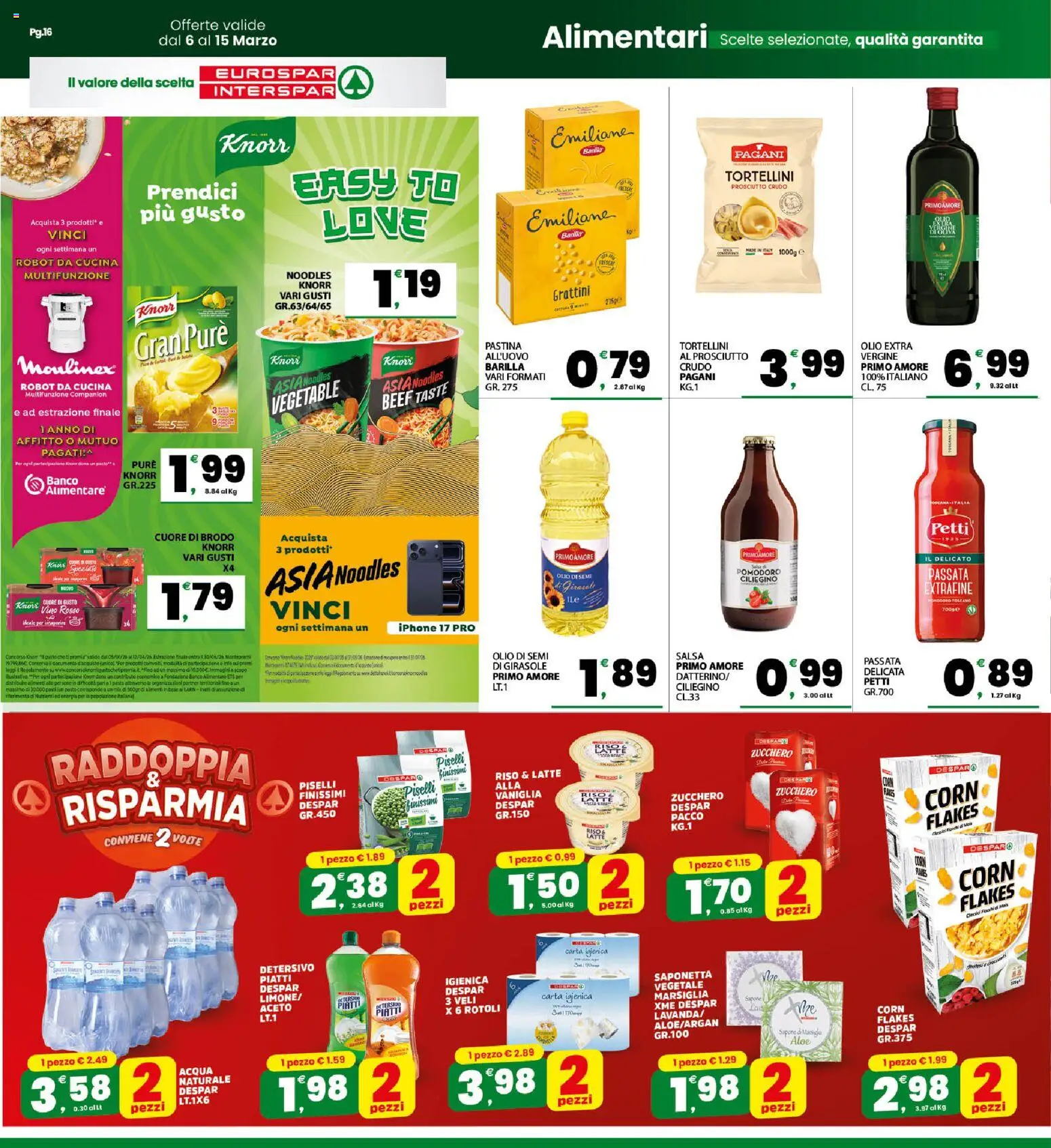 Volantino Interspar del 06.03.2026 | Pagina: 16 | Prodotti: Prosciutto Crudo, Pomodoro, Aceto, Robot da cucina