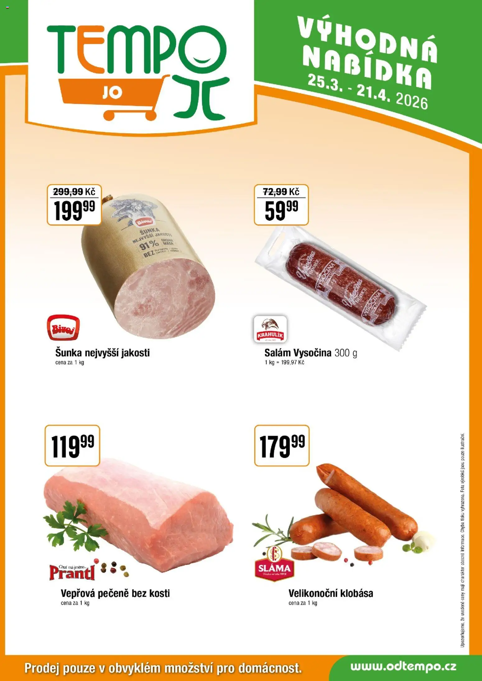Tempo leták - JO od 25.03.2026 | Strana: 3 | Produkty: Vepřová pečeně, Šunka, Klobása, Vysočina