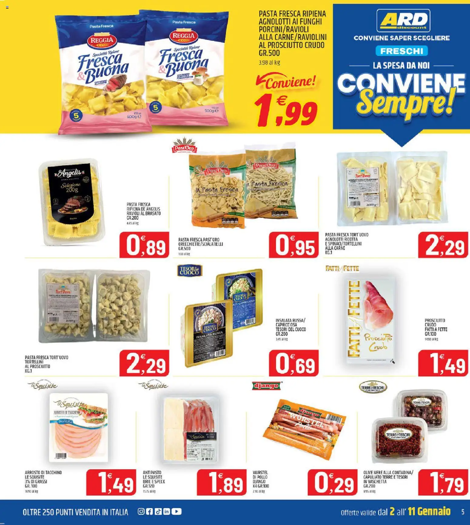 Volantino ARD Discount del 02.01.2026 | Pagina: 5 | Prodotti: Prosciutto Crudo, Pollo, Pasta, Insalata russa