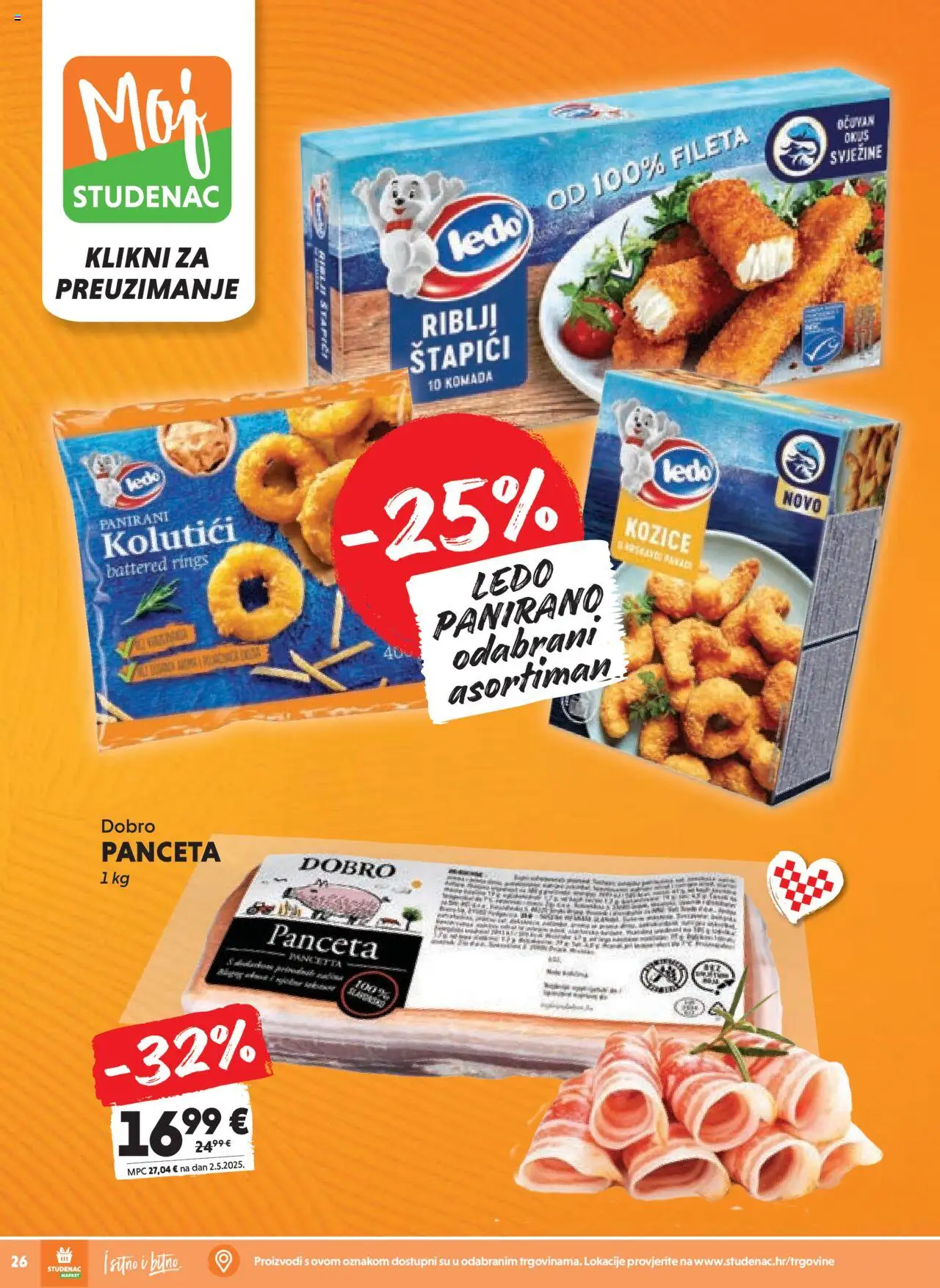 Studenac katalog | vrijedi od 13.08.2025 | Stranica: 26 | Proizvodi: Riblji štapići, Štapići, Panceta, Kozice