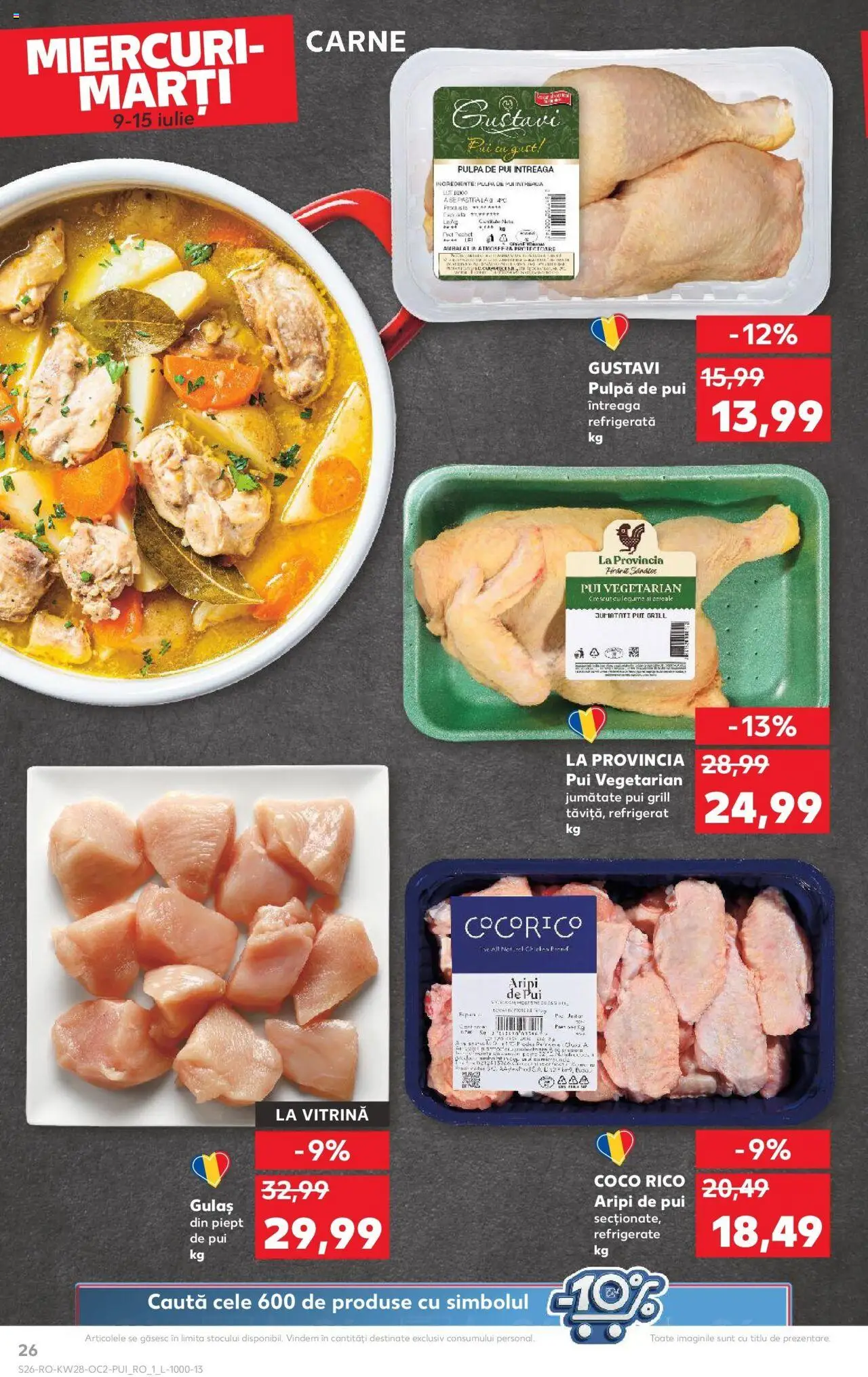Catalog Kaufland - Braşov – valabil de la 09.07.2025 | Pagină: 26 | Produse: Grill, Hacıyatmaz Kedi Oyuncağı, Vitrină, Gulaș