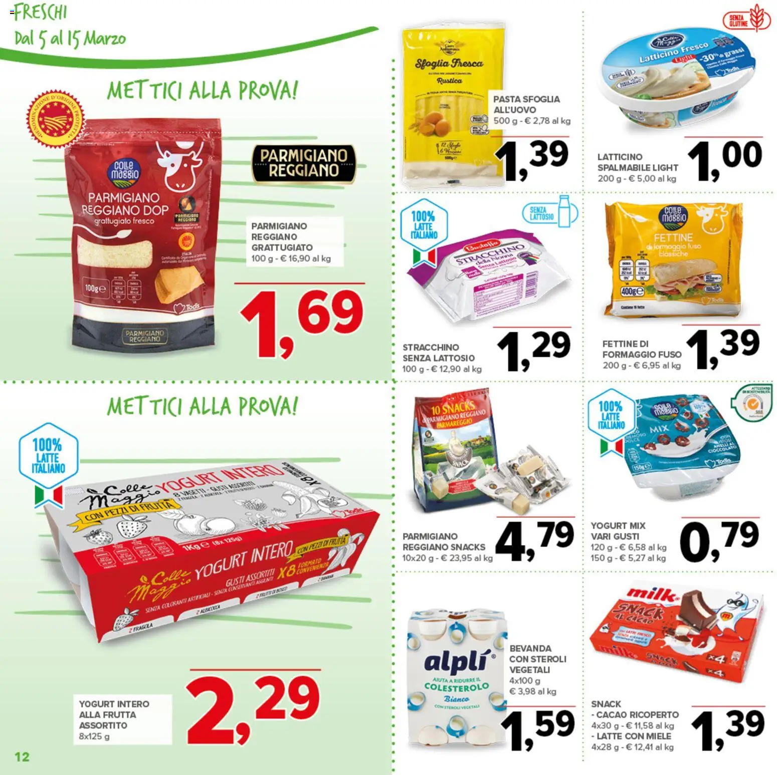 Volantino Todis del 05.03.2026 | Pagina: 12 | Prodotti: Cioccolato, Frutta, Stracchino, Parmigiano reggiano