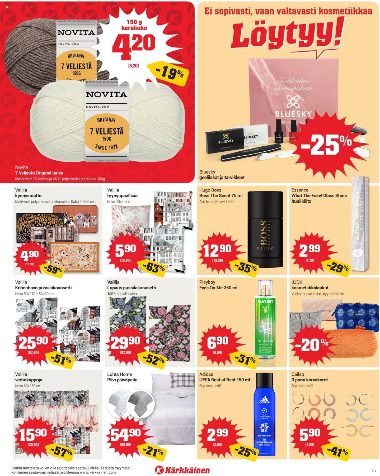 Kärkkäinen tarjoukset – voimassa 17.09.2025 alkaen | Sivu: 13 | Tuotteet: Pussilakanasetti, Huulikiilto, Kynnysmatto, Korvakorut