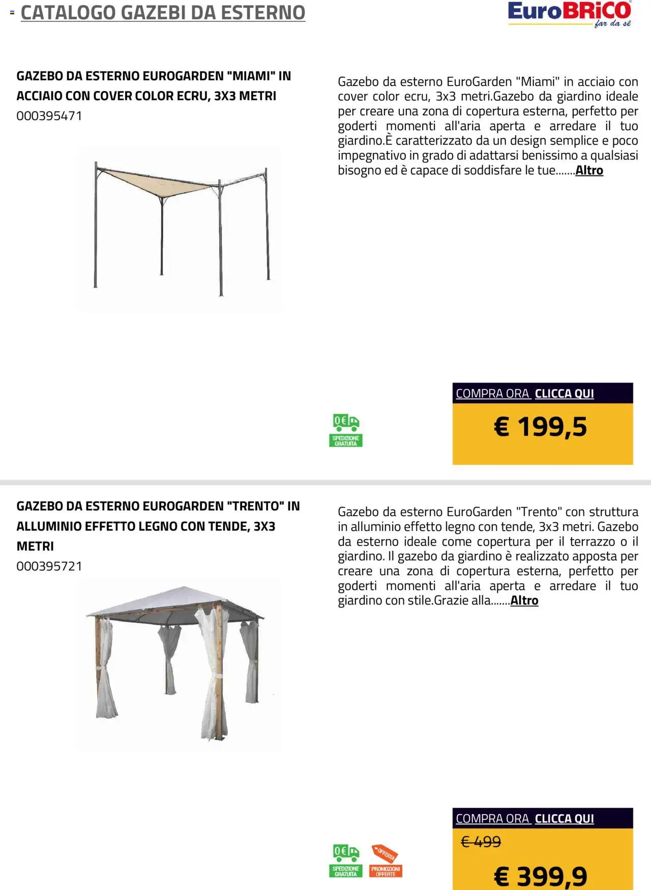 Volantino Eurobrico del 23.07.2025 | Pagina: 7 | Prodotti: Gazebo, Alluminio