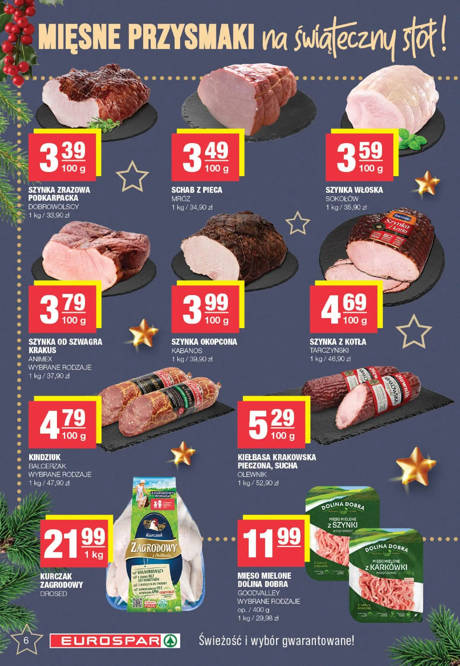 Spar Gazetka - Eurospar od 08.12.2025 | Strona: 6 | Produkty: Kurczak, Stół, Kiełbasa krakowska, Kindziuk