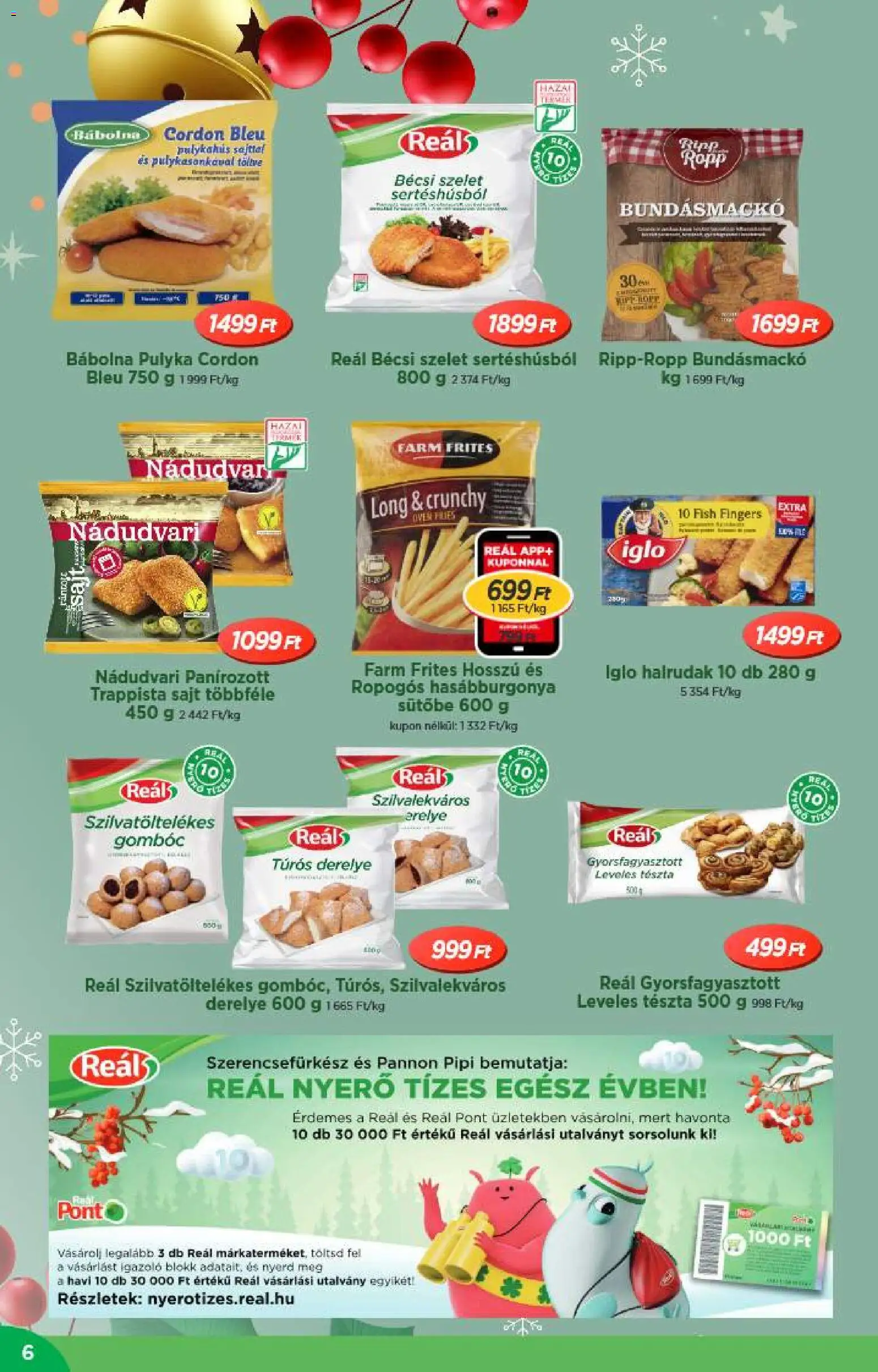 Reál akciós ujság - amely érvényes a következő dátumtól: 26.11.2025 | Oldal: 6 | Termékek: Cordon bleu, Sajt, Tészta, Trappista sajt