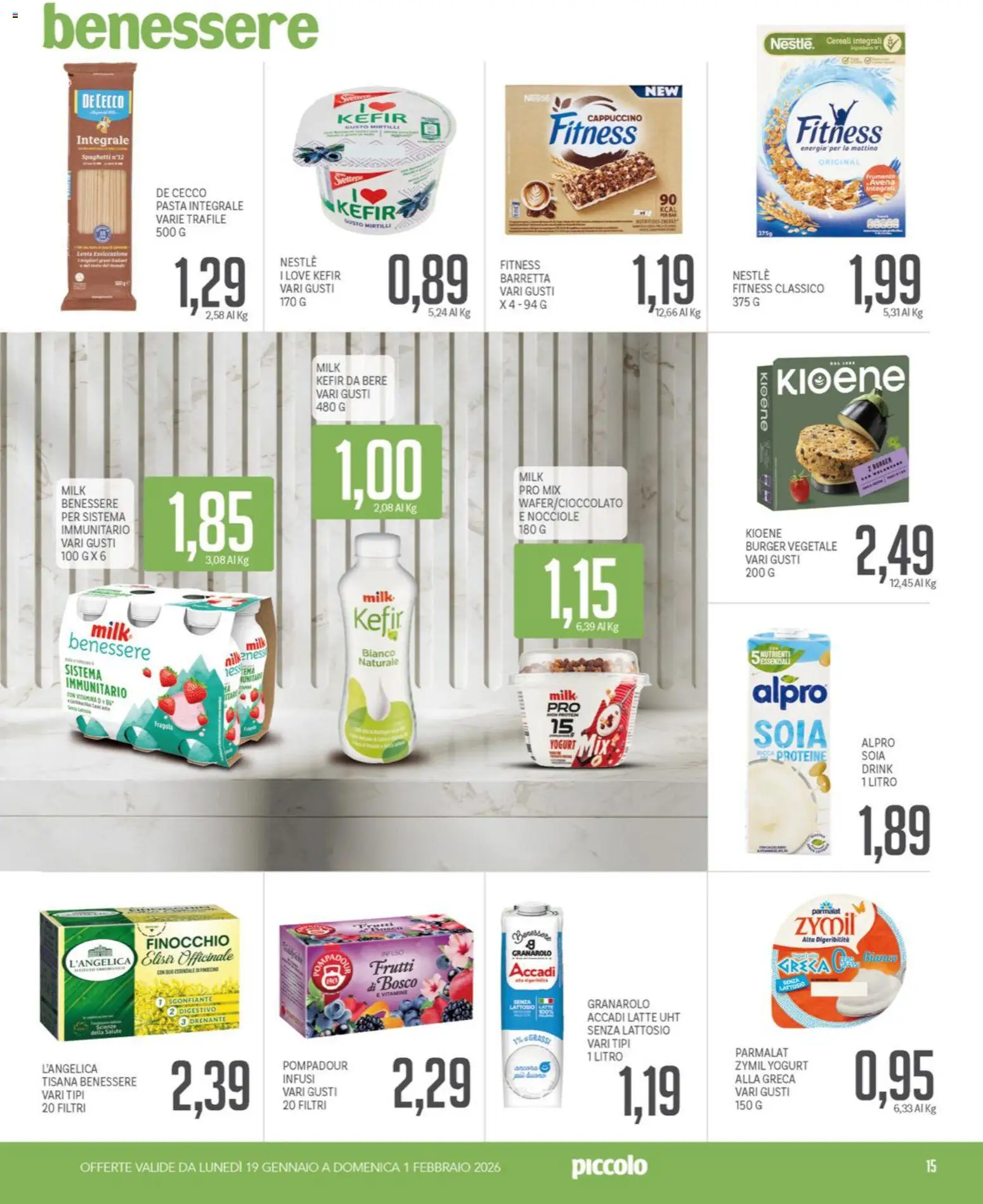 Volantino Piccolo del 19.01.2026 | Pagina: 15 | Prodotti: Cereali, Latte, Nocciole, Digestivo