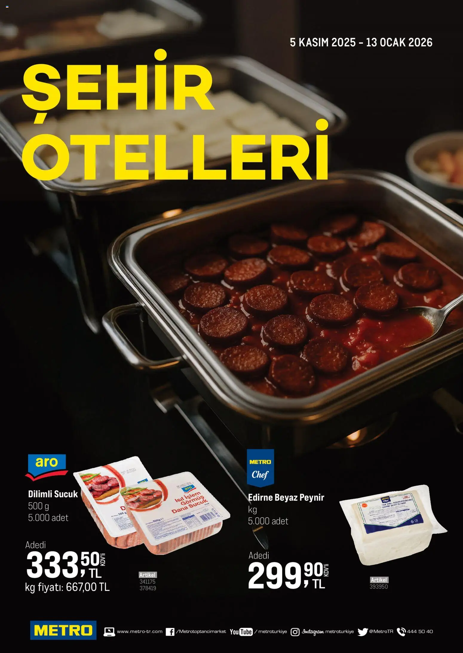 Metro - Şehir Otelleri - 05.11.2025 tarihinden itibaren geçerlidir | Sayfa: 1 | Ürünler: Peynir, Ocak, Sucuk