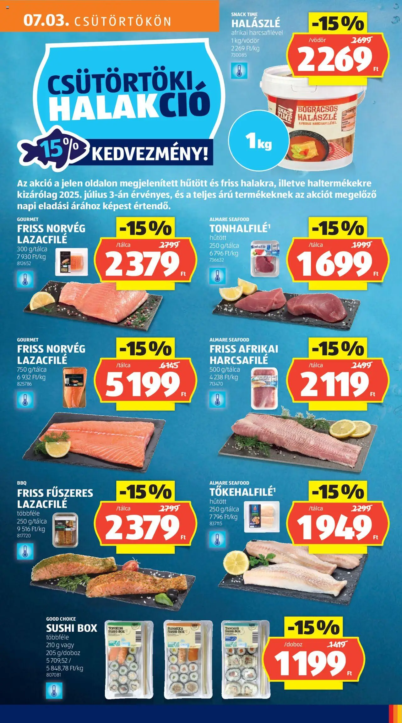 Aldi akciós ujság - amely érvényes a következő dátumtól: 03.07.2025 | Oldal: 7 | Termékek: Lazacfilé, Afrikai harcsafilé, Sushi, Halászlé