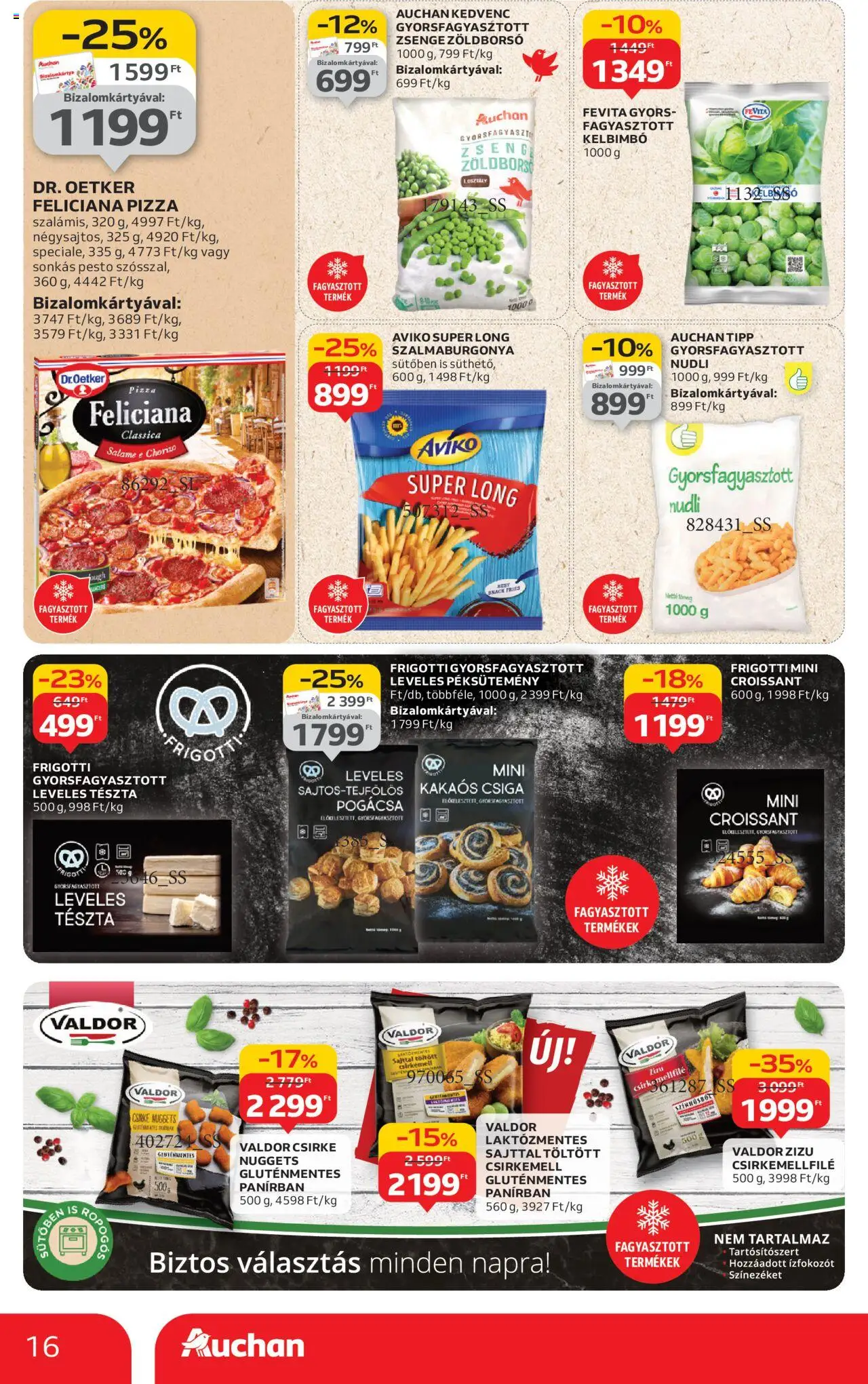 Auchan akciós ujság - amely érvényes a következő dátumtól: 28.08.2025 | Oldal: 16 | Termékek: Leveles tészta, Pizza, Kakaós csiga, Kelbimbó