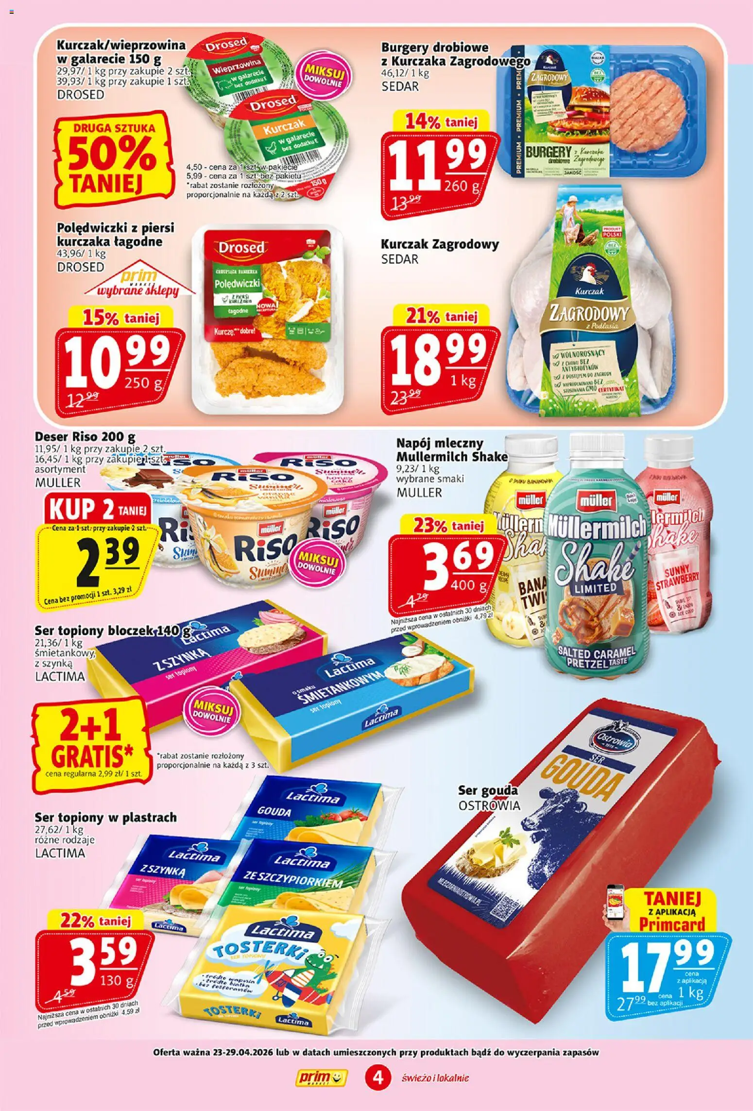 Prim Market gazetka od 23.04.2026 | Strona: 4 | Produkty: Kurczak, Szynka, Kurczak zagrodowy, Ser