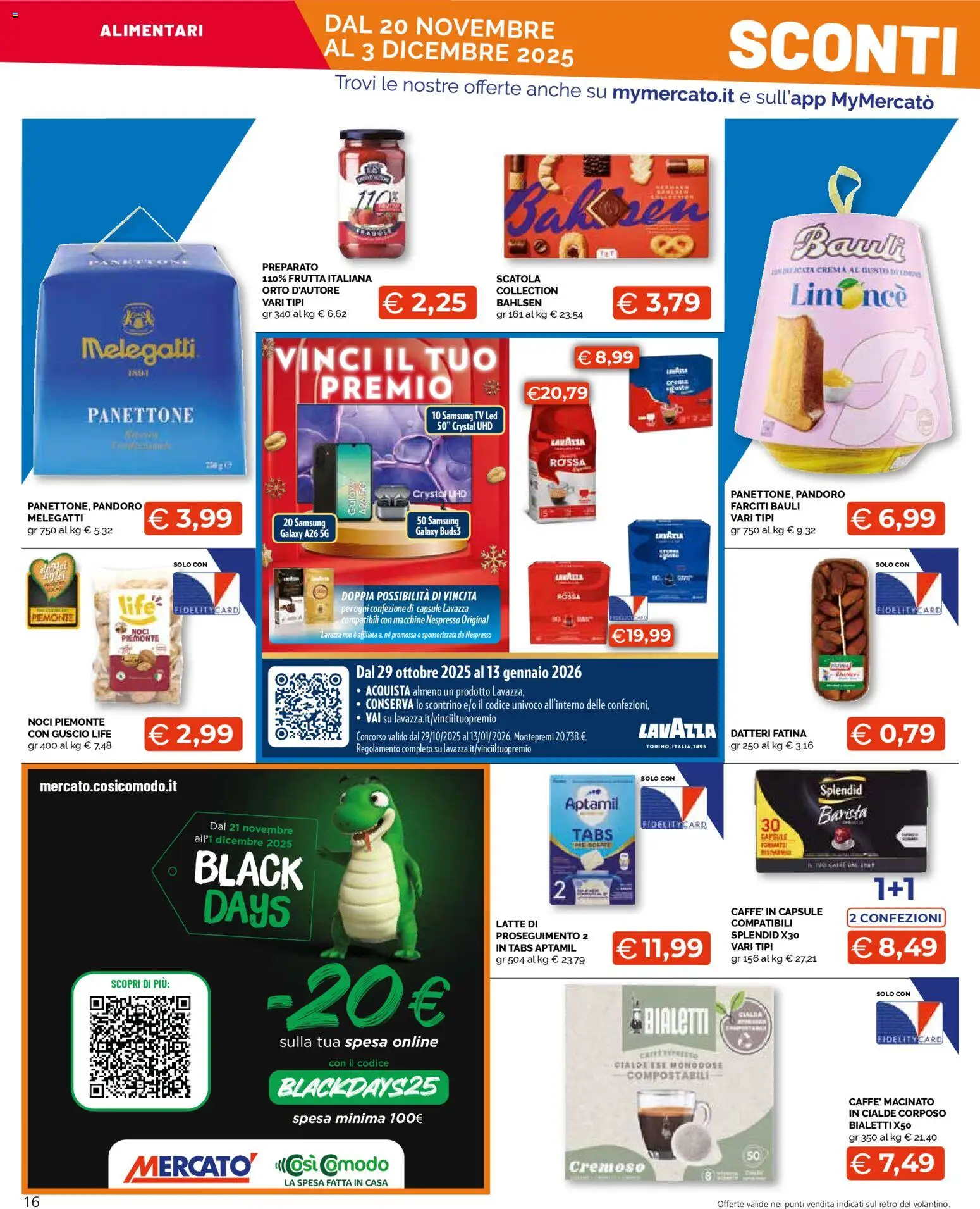 Volantino Mercatò del 20.11.2025 | Pagina: 16 | Prodotti: Samsung Galaxy, Pandoro, Macinato, Samsung