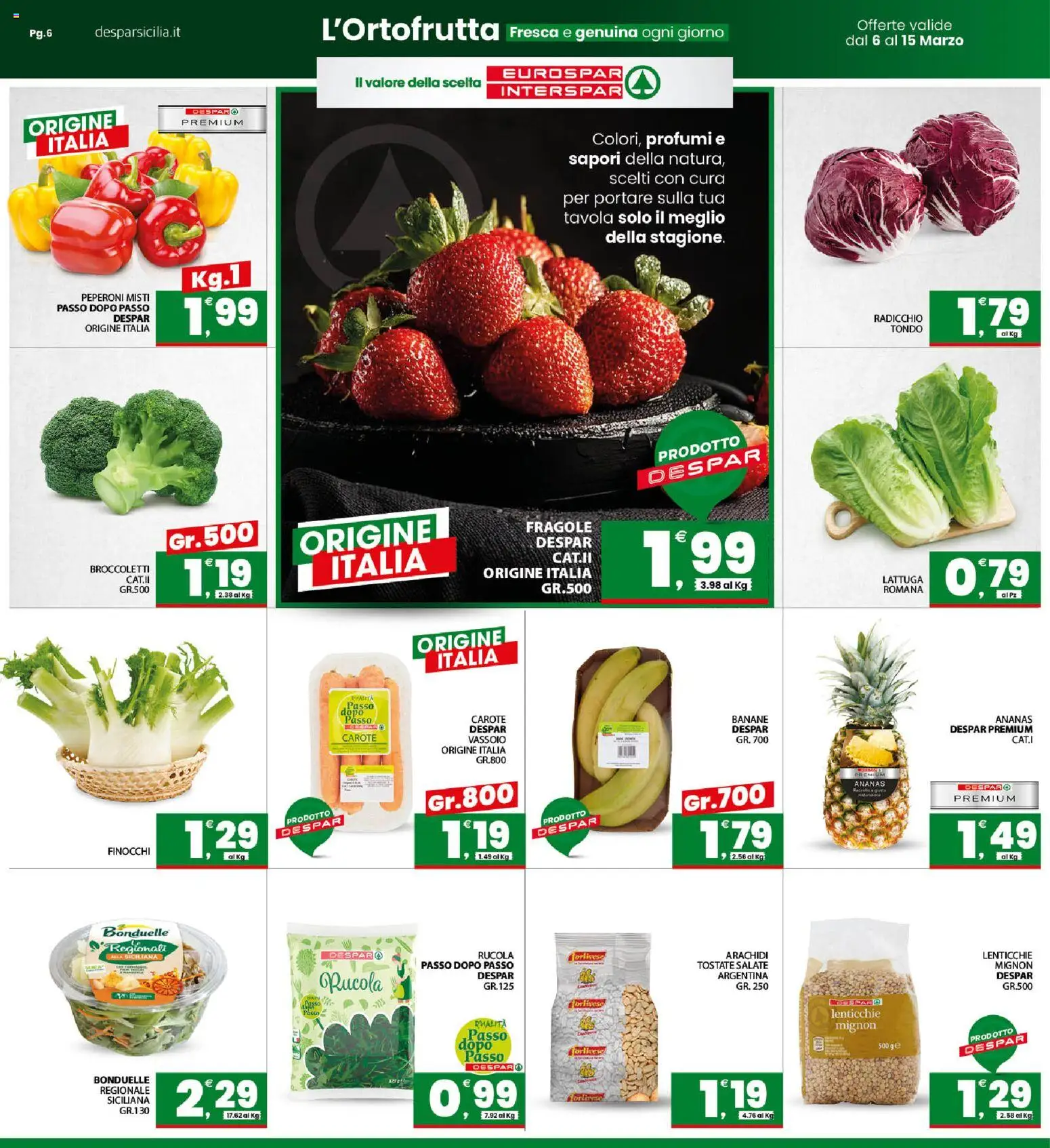 Volantino Interspar del 06.03.2026 | Pagina: 6 | Prodotti: Fragole, Ananas, Arachidi, Lattuga