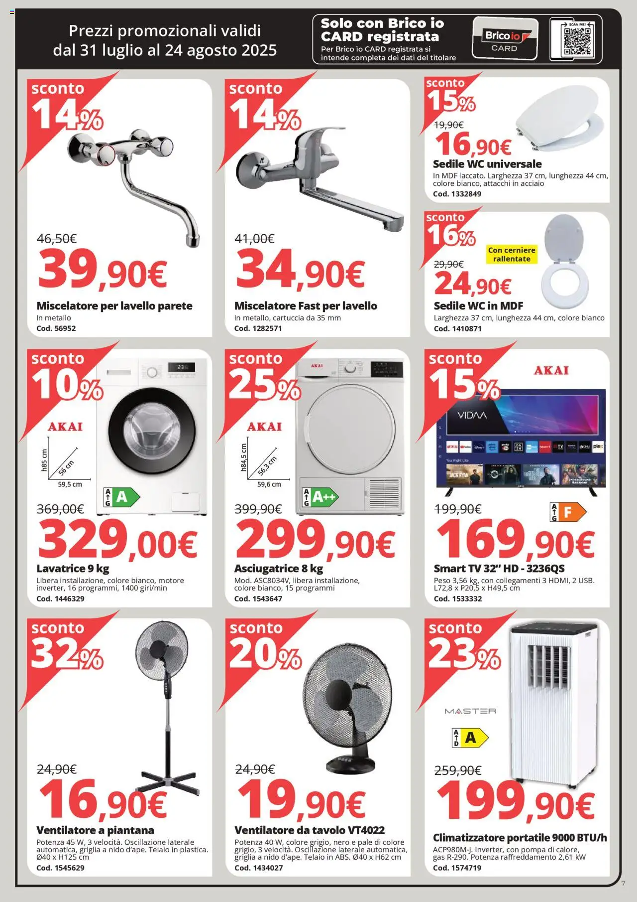 Volantino Brico io del 31.07.2025 | Pagina: 7 | Prodotti: Climatizzatore, smart TV, Miscelatore, Griglia
