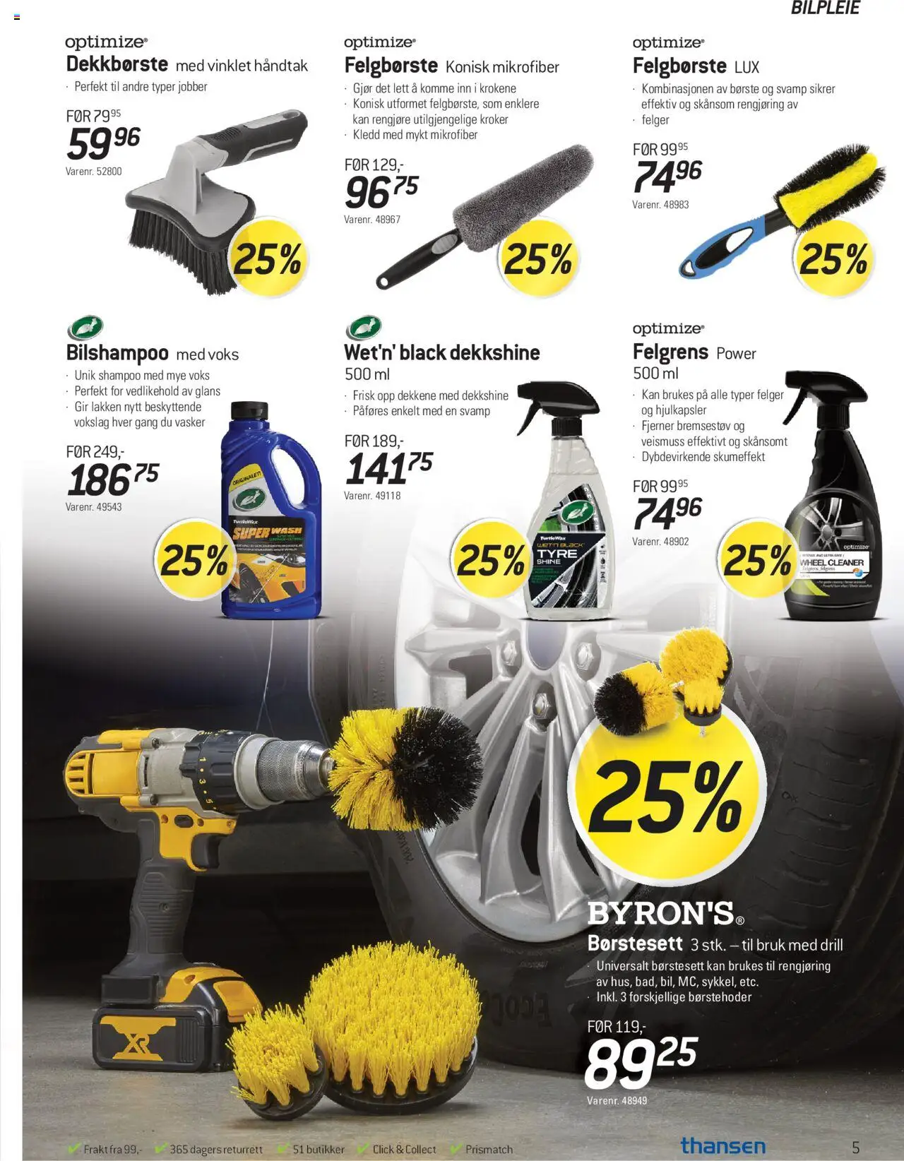  | Side: 5 | Produkter: Drill, Håndtak, Shampoo, Børste