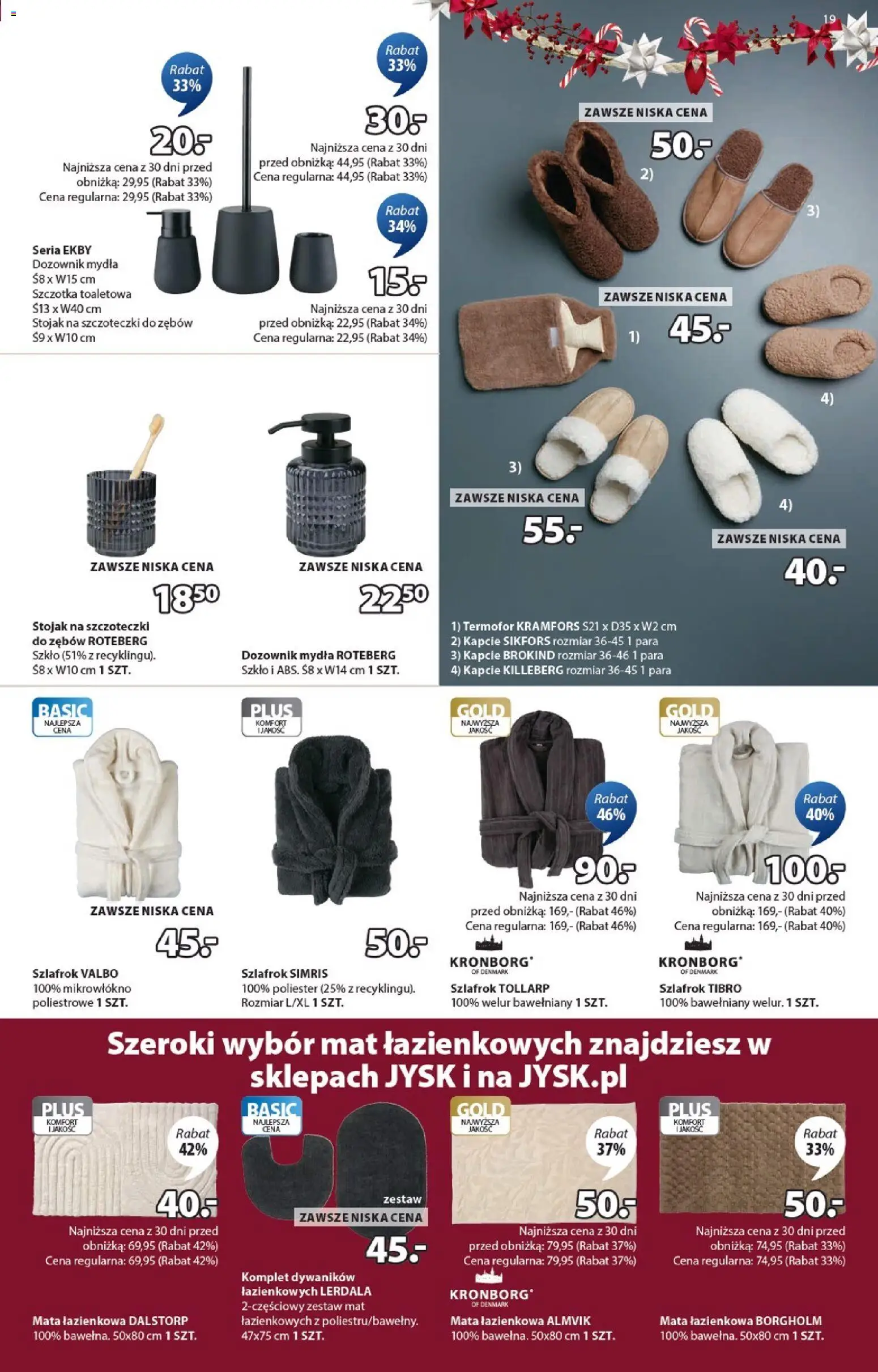 JYSK Gazetka od 10.12.2025 | Strona: 19 | Produkty: Szlafrok, Kapcie, Szczotka, Mata łazienkowa