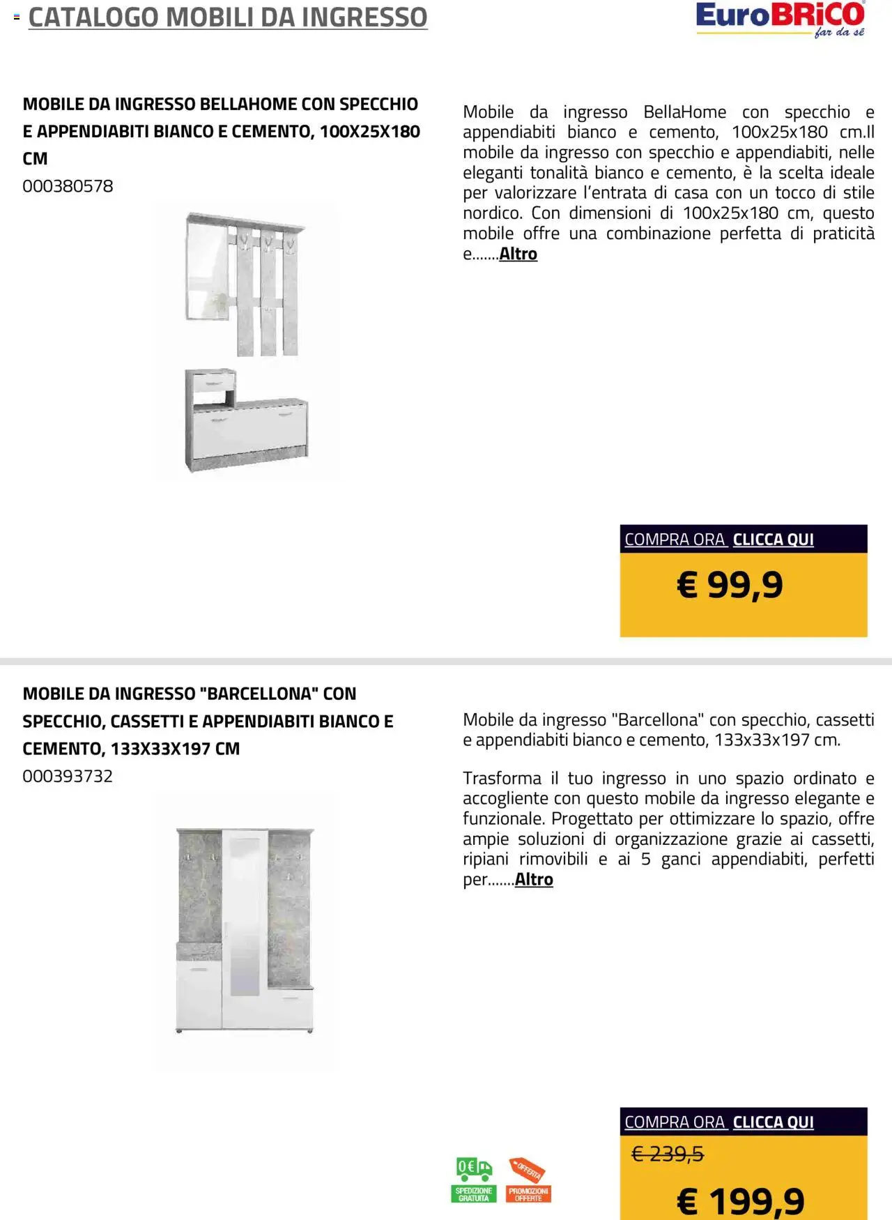 Volantino Eurobrico del 23.07.2025 | Pagina: 2 | Prodotti: Mobile, Specchio, Appendiabiti