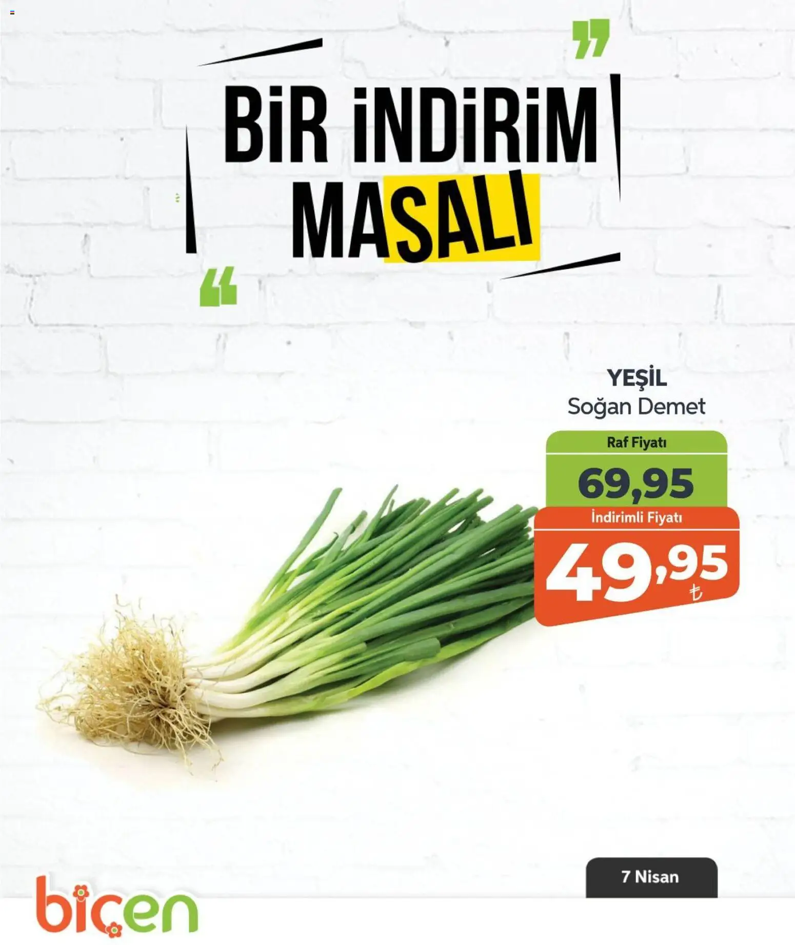 Biçen Market - Bir İndirim MaSalı - sebze - 07.04.2026 tarihinden itibaren geçerlidir | Sayfa: 3 | Ürünler: Raf, Soğan