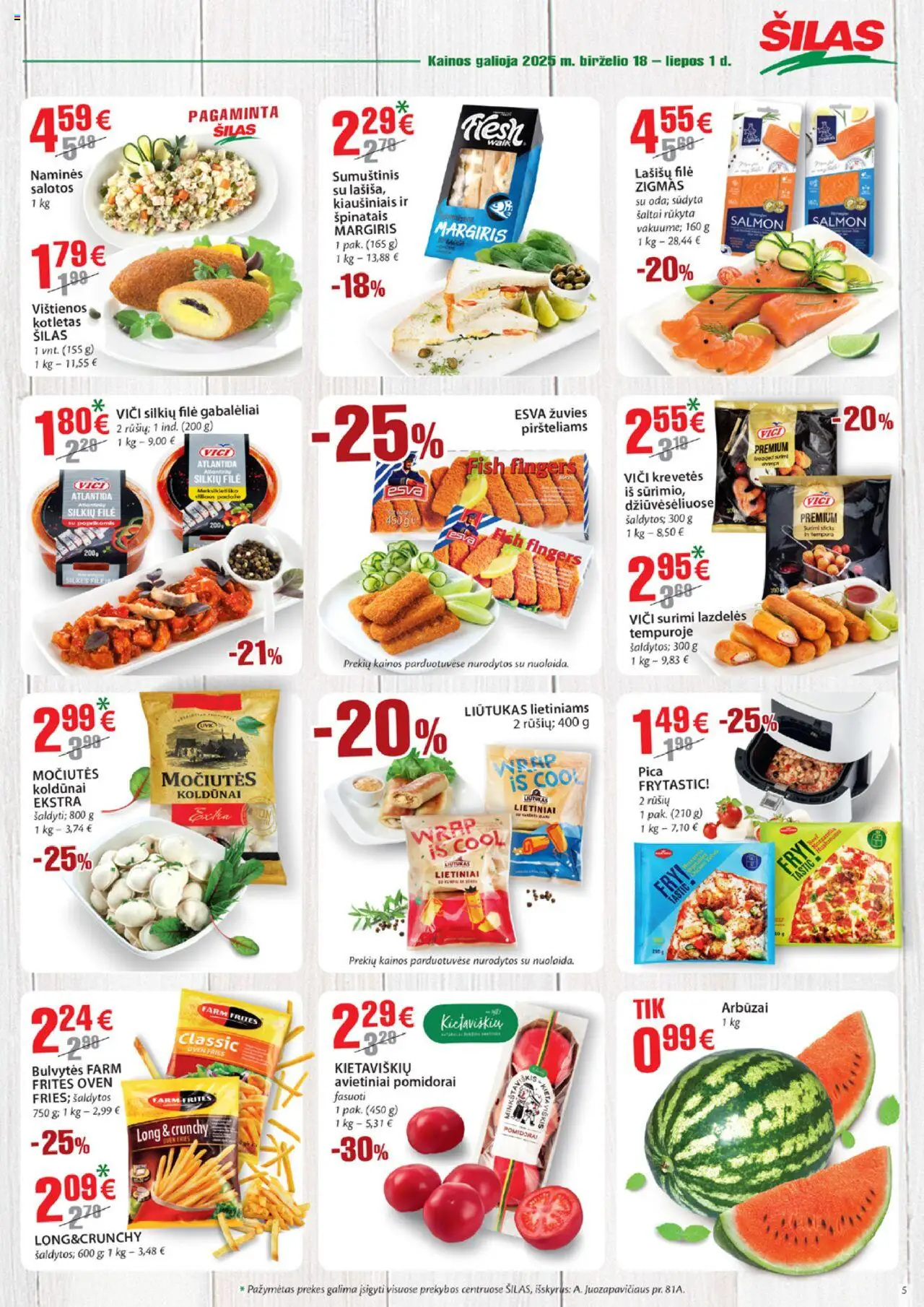Šilas leidinys│galioja nuo 18.06.2025 | Puslapis: 5 | Prekių: Salotos, Silkių filė, Pica, Pomidorai
