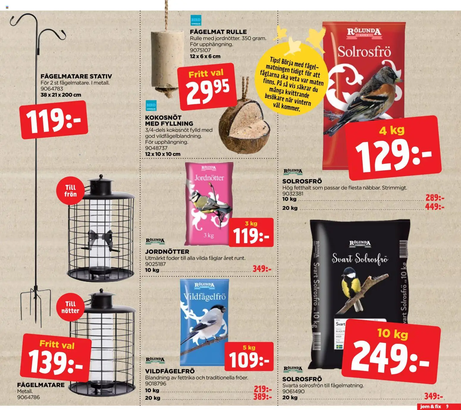 Jem & Fix reklamblad aktuell från 03.11.2025 | Sida: 9 | Produkter: Fågelmat, Jordnötter, Fågelmatare, Nötter