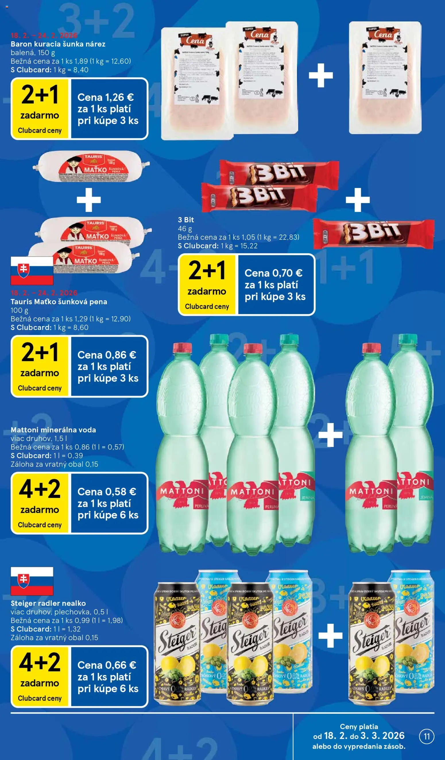 Nové Tesco akcie – leták je platný od 18.02.2026 | Strana: 11 | Produkty: Šunka, Radler, Steiger, Minerálna voda