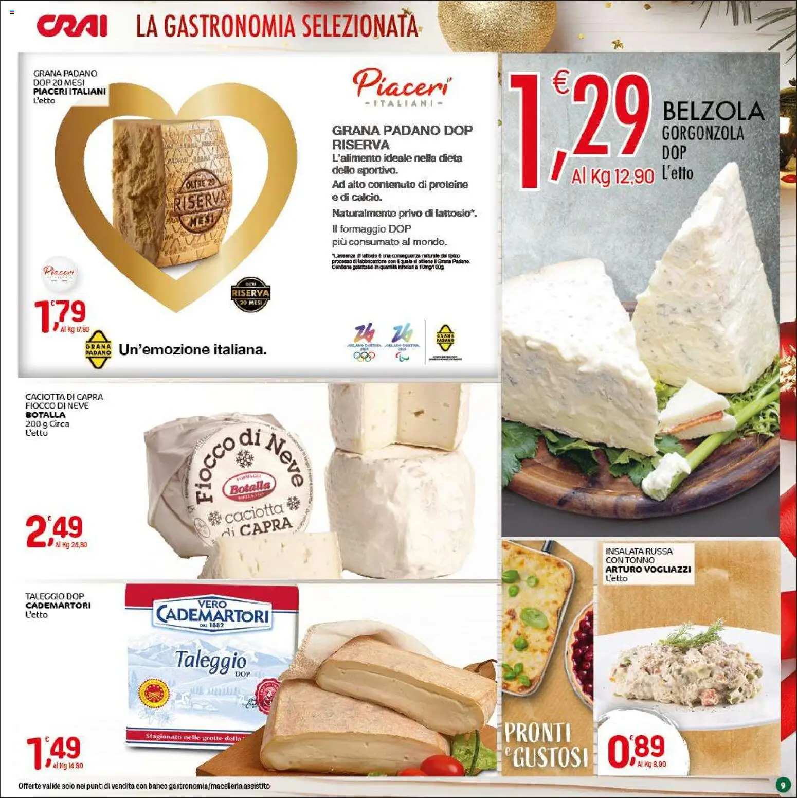 Volantino CRAI del 18.12.2025 | Pagina: 9 | Prodotti: Formaggio, Grana Padano, Gorgonzola, Insalata russa