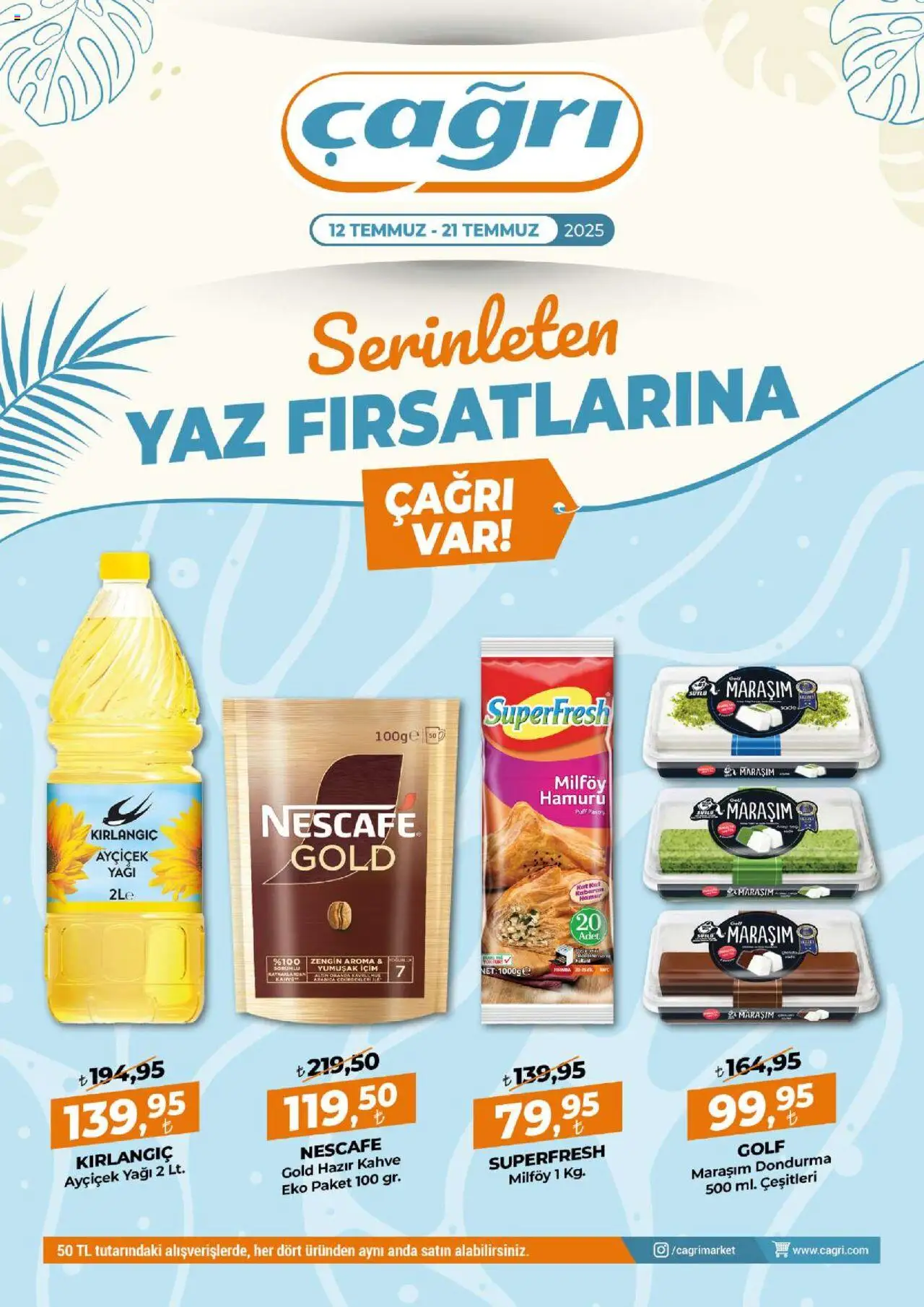 Çağrı Market Katalog - 12.07.2025 tarihinden itibaren geçerlidir | Sayfa: 1 | Ürünler: Kahve, Dondurma