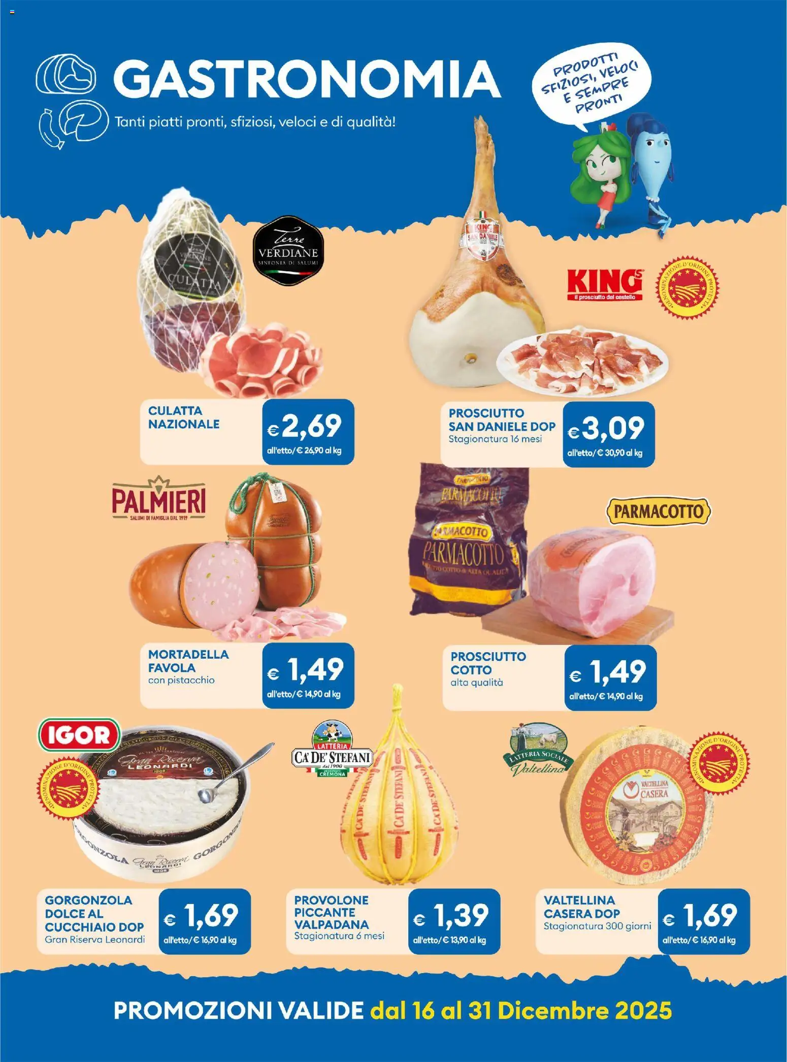 Volantino MD Discount del 16.12.2025 | Pagina: 7 | Prodotti: Provolone, Prosciutto, Mortadella, Gorgonzola