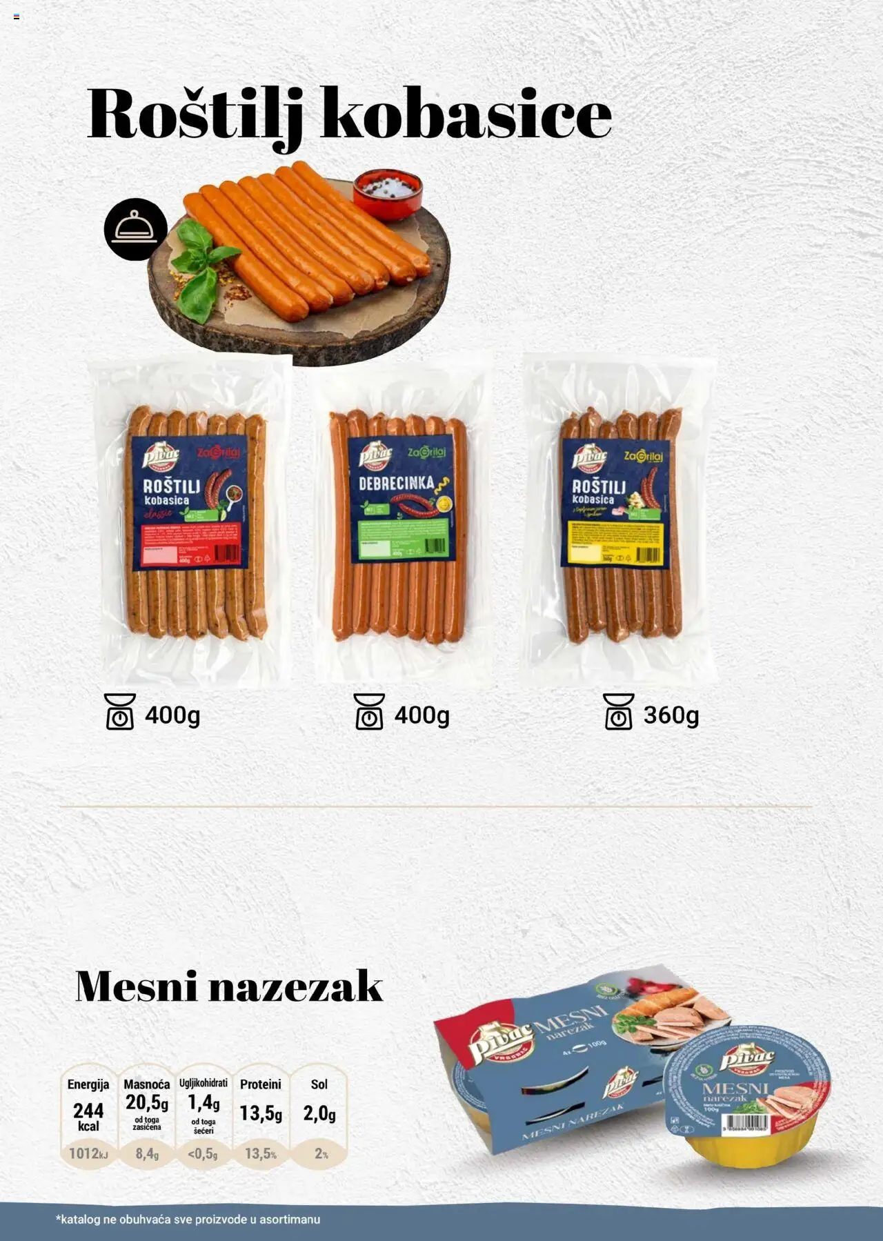 Pivac katalog | vrijedi od 01.12.2024 | Stranica: 14 | Proizvodi: Roštilj, Narezak, Kobasica