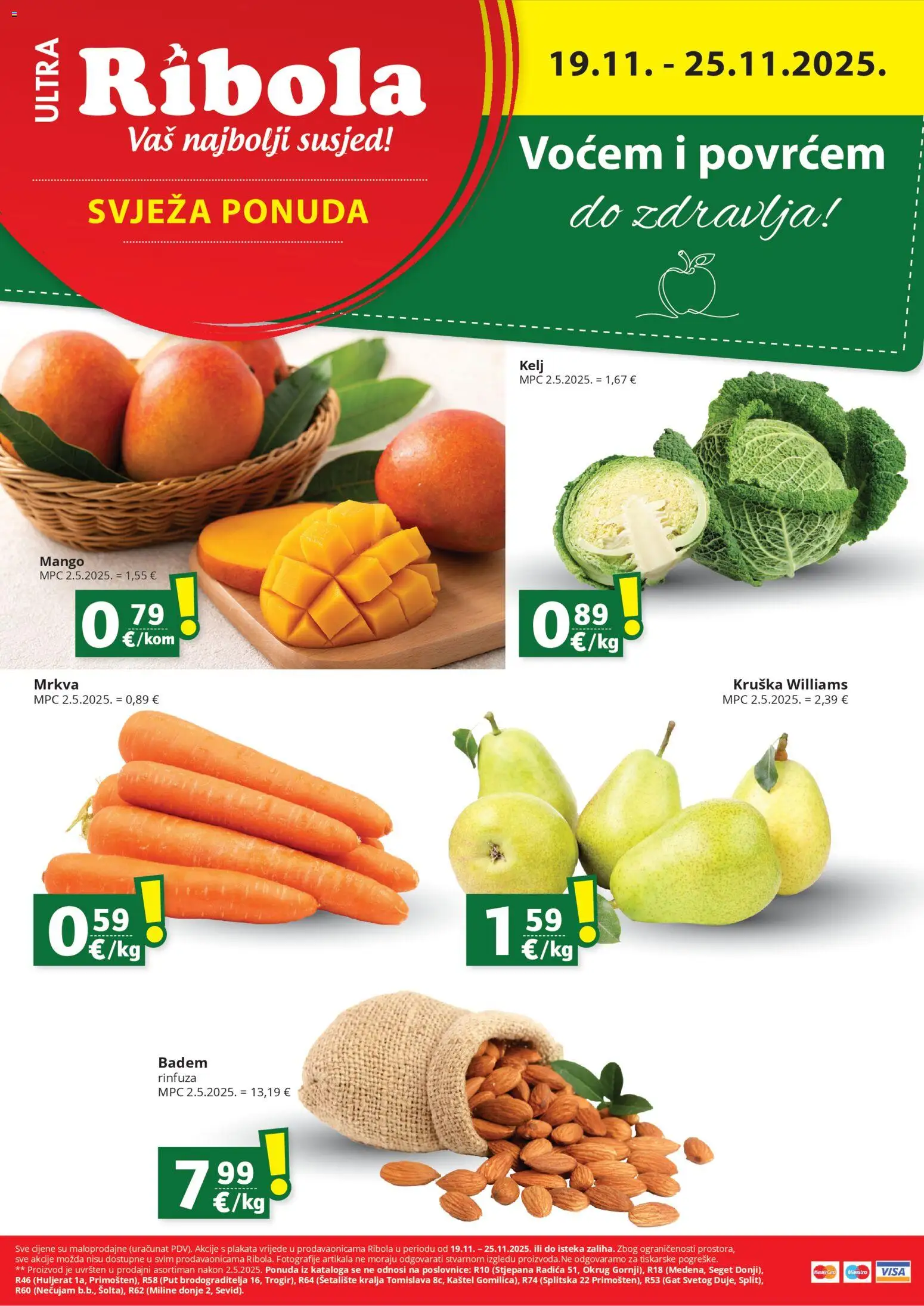 Ribola katalog | vrijedi od 19.11.2025 | Stranica: 1 | Proizvodi: Mrkva, Mango, Badem, Kruška