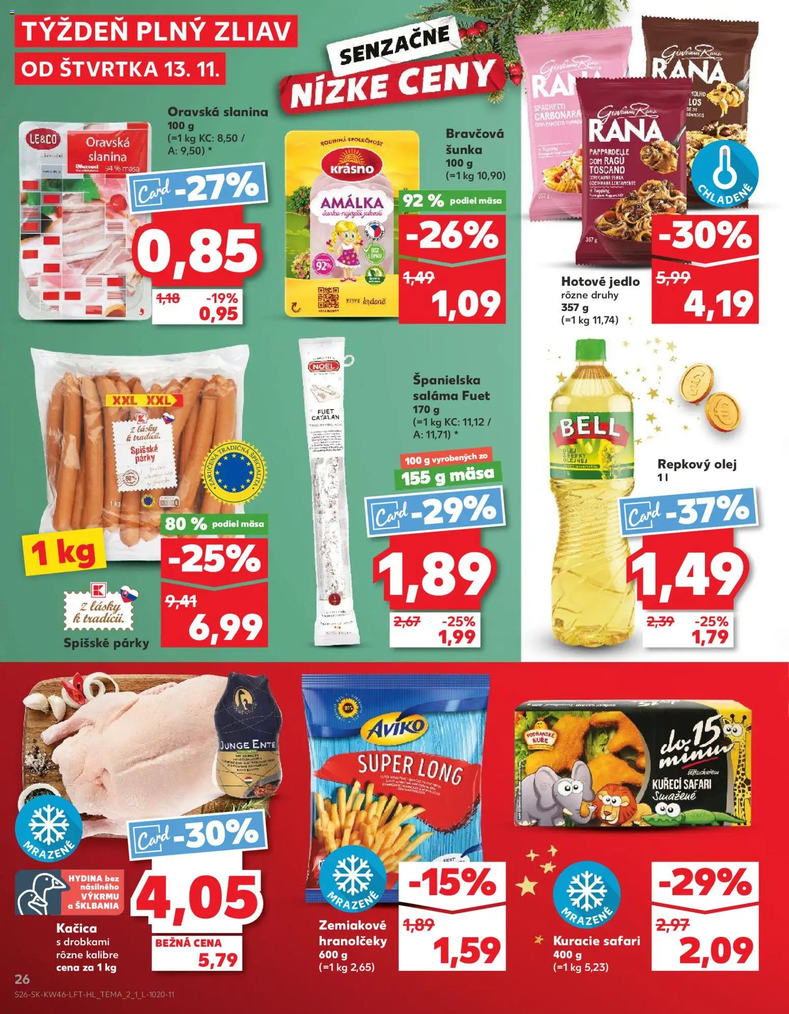Nové Kaufland akcie – leták je platný od 13.11.2025 | Strana: 26 | Produkty: Olej, Šunka, Repkový olej, Kačica