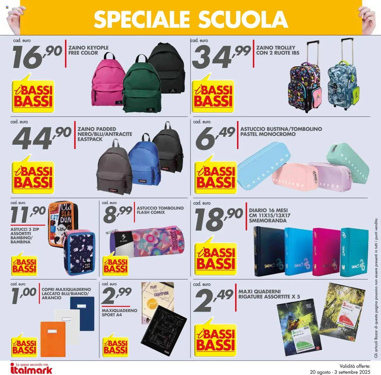 Volantino Italmark del 20.08.2025 | Pagina: 18 | Prodotti: Zaino, Astuccio, Trolley