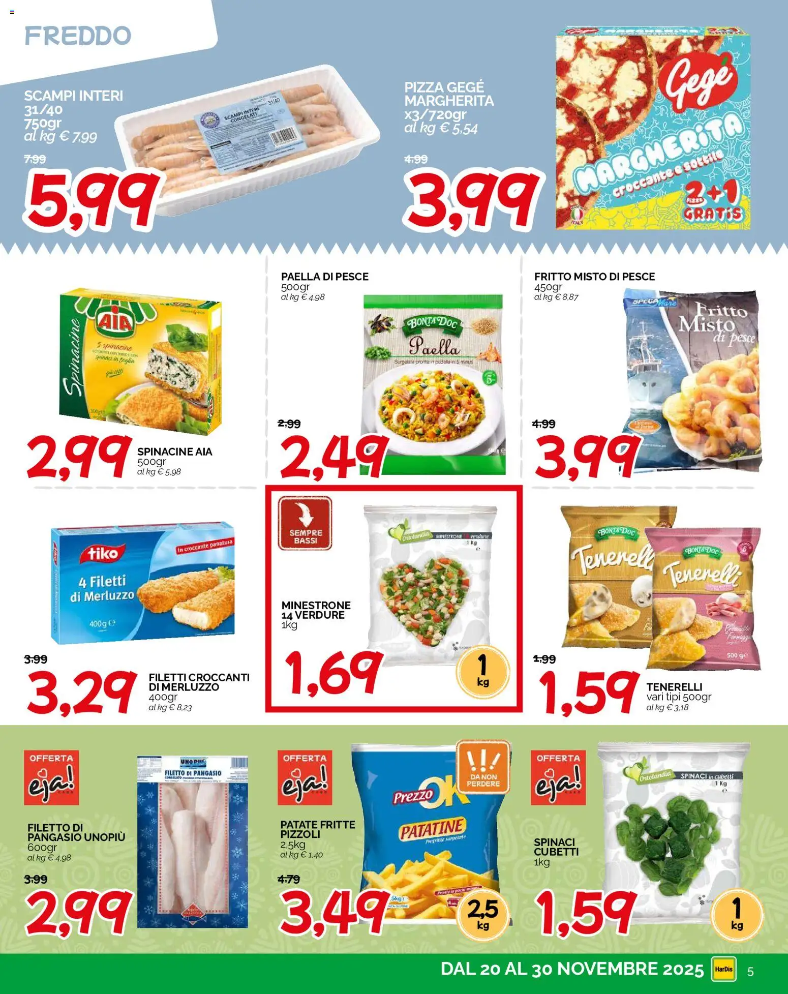 Volantino HarDis del 20.11.2025 | Pagina: 5 | Prodotti: Minestrone, Pesce, Merluzzo, Patate