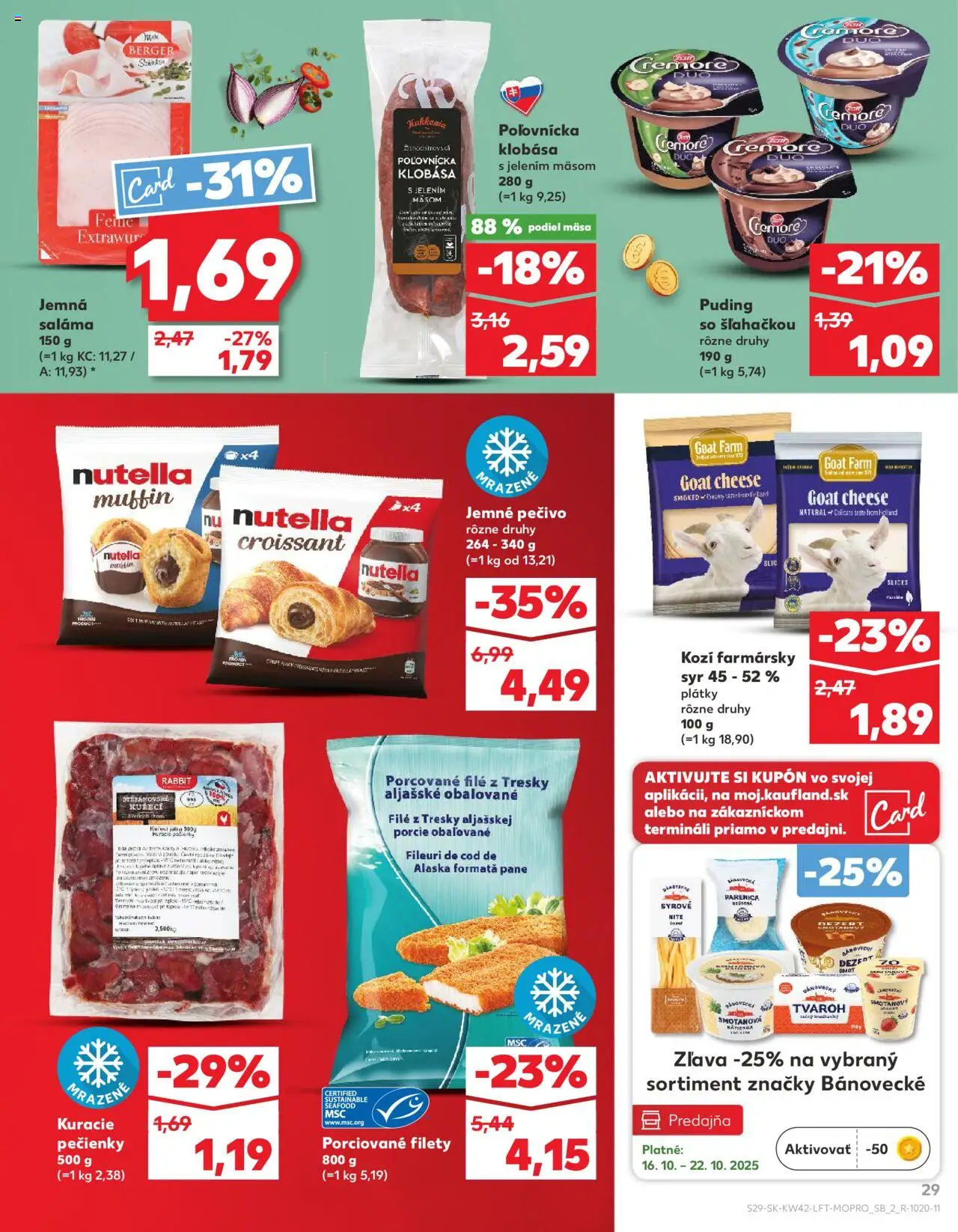 Nové Kaufland akcie – leták je platný od 16.10.2025 | Strana: 29 | Produkty: Saláma, Puding, Tvaroh, Nutella