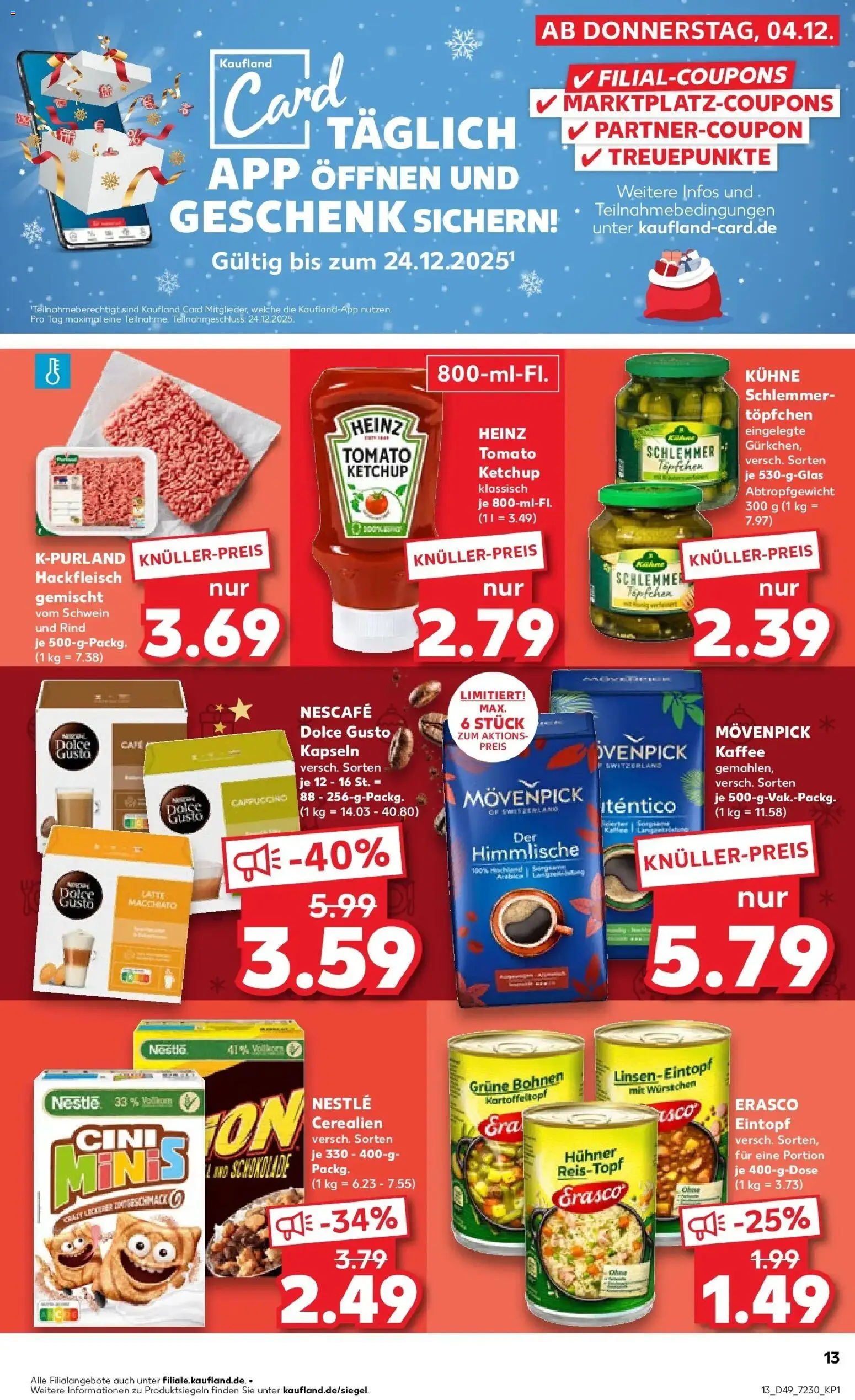 Kaufland prospekt Cloppenburg	 – gültig ab 08.12.2025 | Seite: 13 | Produkte: Kaffee, Erasco, Dolce gusto, Hackfleisch