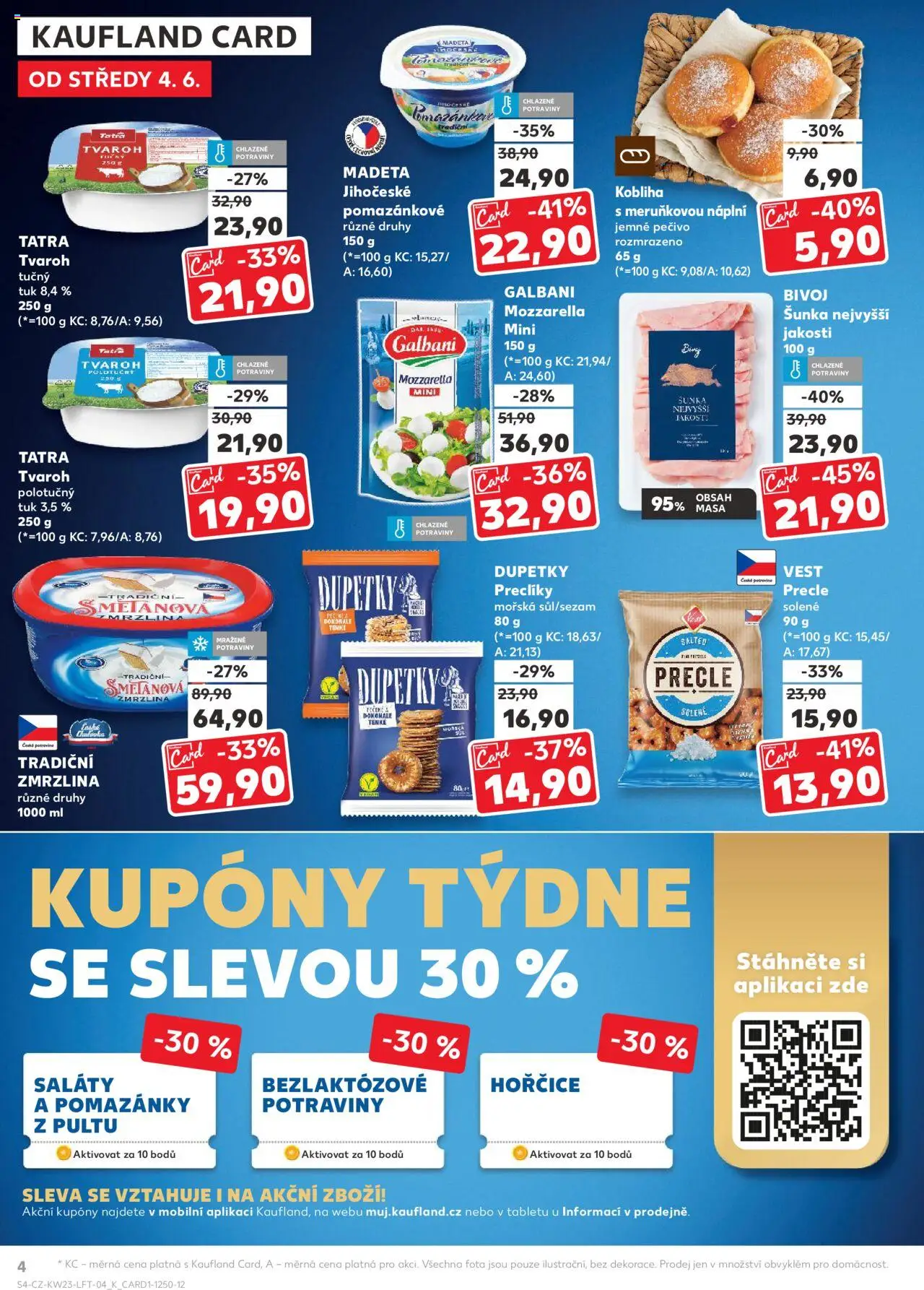 Kaufland leták - Praha 8 od 04.06.2025 | Strana: 4 | Produkty: Pečivo, Tvaroh tučný, Dupetky, Mozzarella