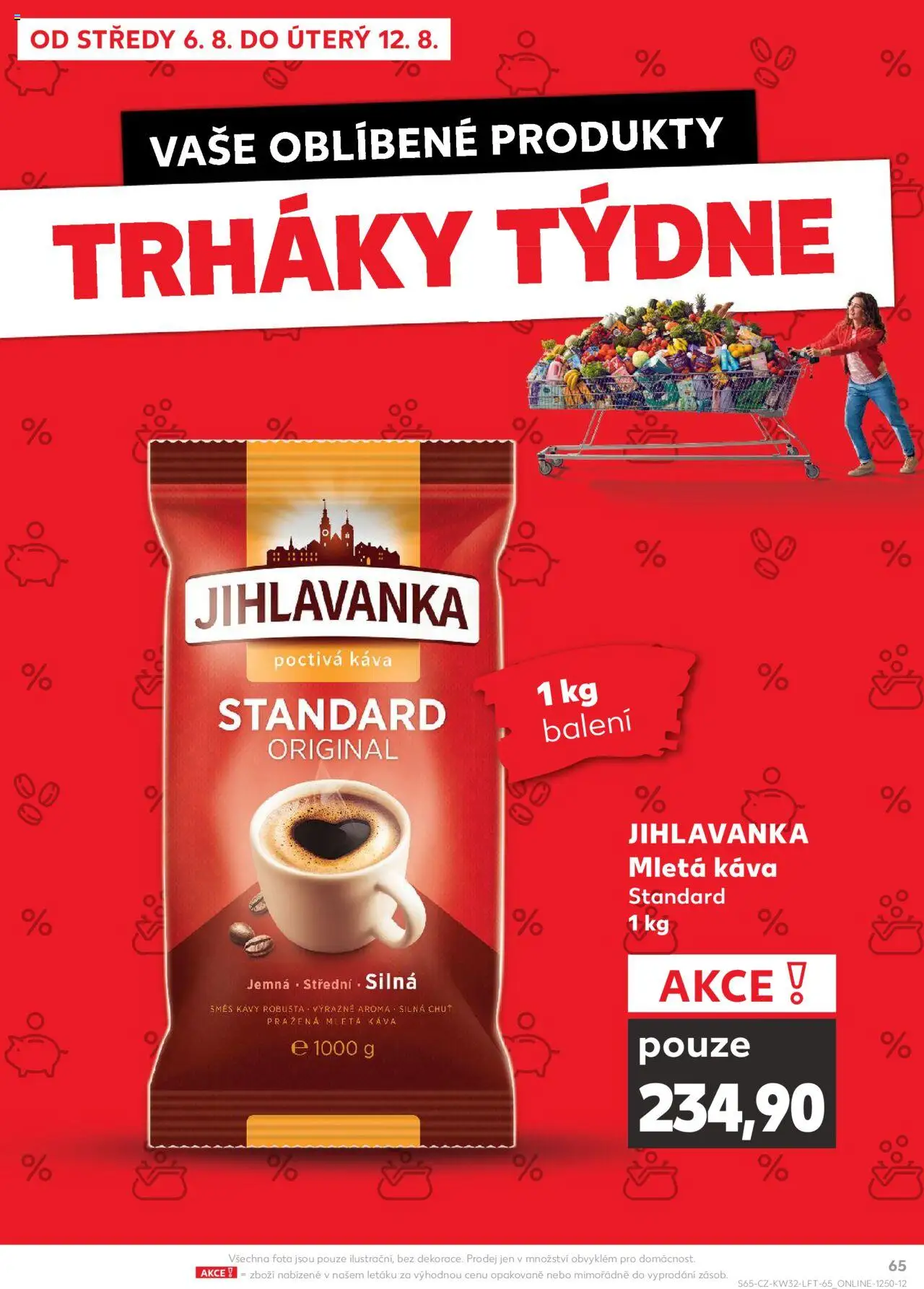 Kaufland leták - Praha 4 od 06.08.2025 | Strana: 65 | Produkty: Káva, Káva Standard, Jihlavanka, Mletá káva