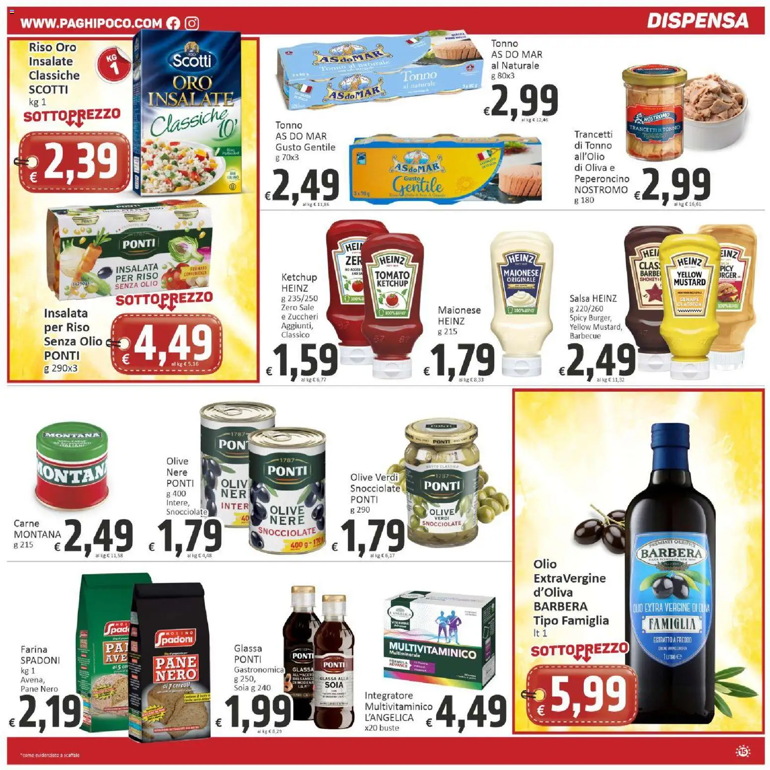 Volantino Paghi Poco del 27.04.2026 | Pagina: 15 | Prodotti: Insalata, Farina, Peperoncino, Scaffale
