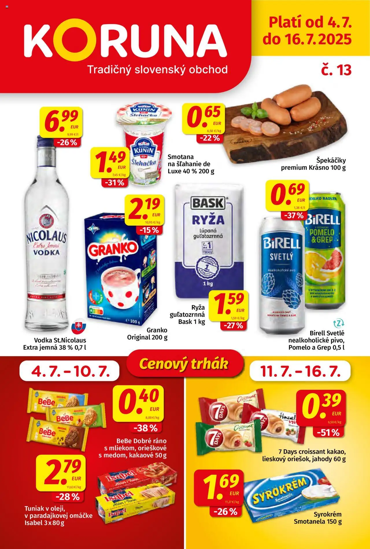 Koruna leták │ platný od 04.07.2025 | Strana: 1 | Produkty: Croissant, Jahody, Pomelo, Granko