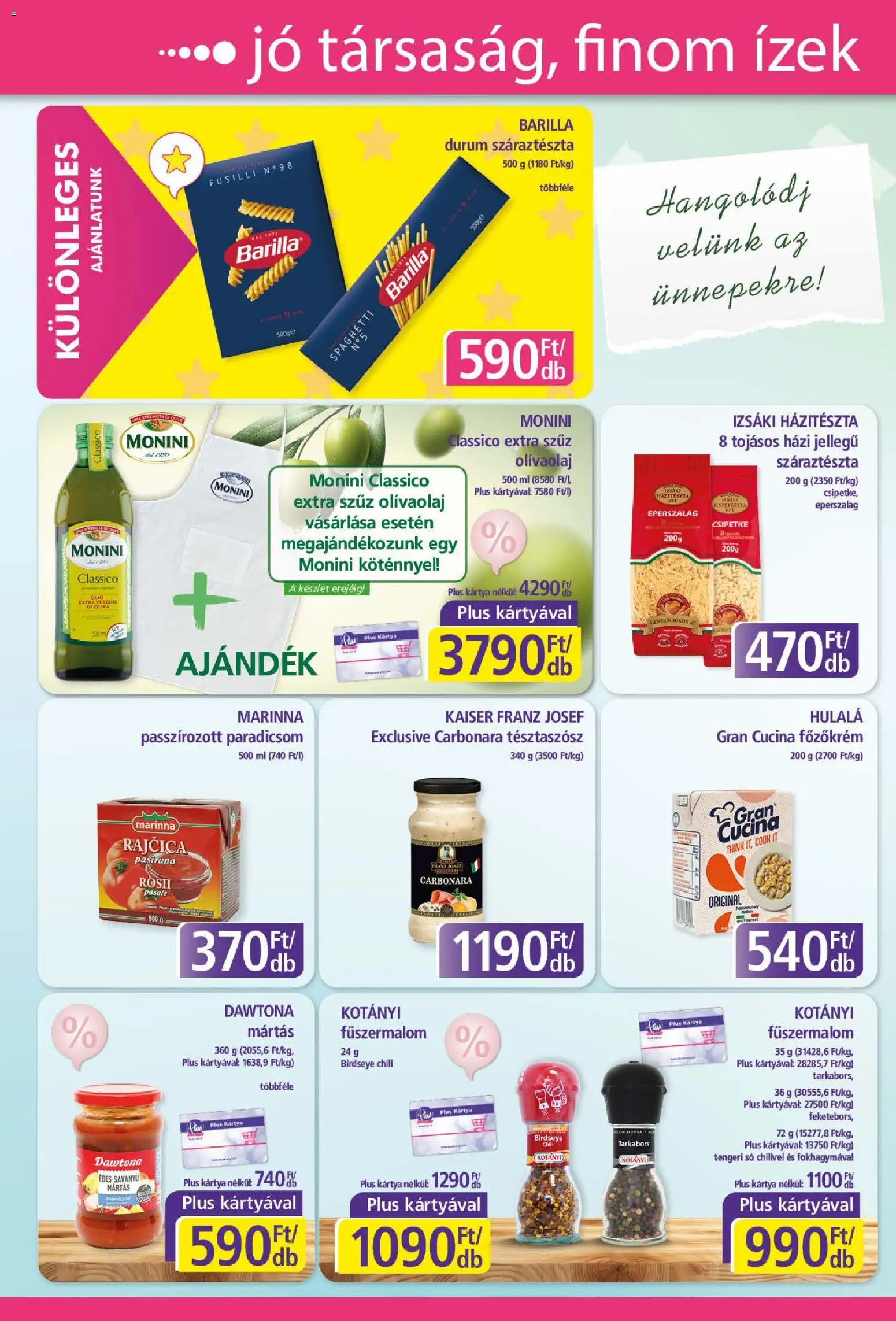 Plus Market akciós ujság - amely érvényes a következő dátumtól: 06.11.2025 | Oldal: 6 | Termékek: Chili, Extra szűz olivaolaj, Paradicsom, Száraztészta