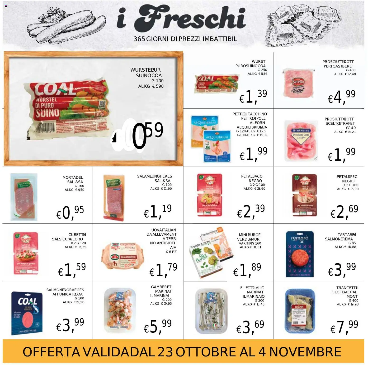 Volantino Coal del 23.10.2025 | Pagina: 11 | Prodotti: Prosciutto Cotto, Suino, Prosciutto, Wurstel